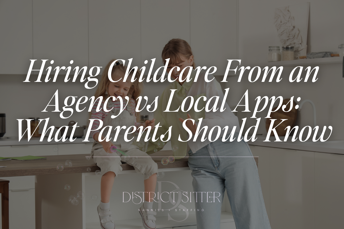 Hiring Childcare From an Agency vs Local Apps: What Parents Should Know
