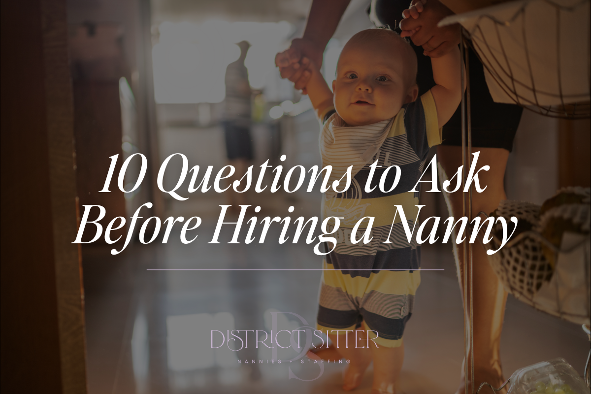 10 Questions to Ask Before Hiring a Nanny