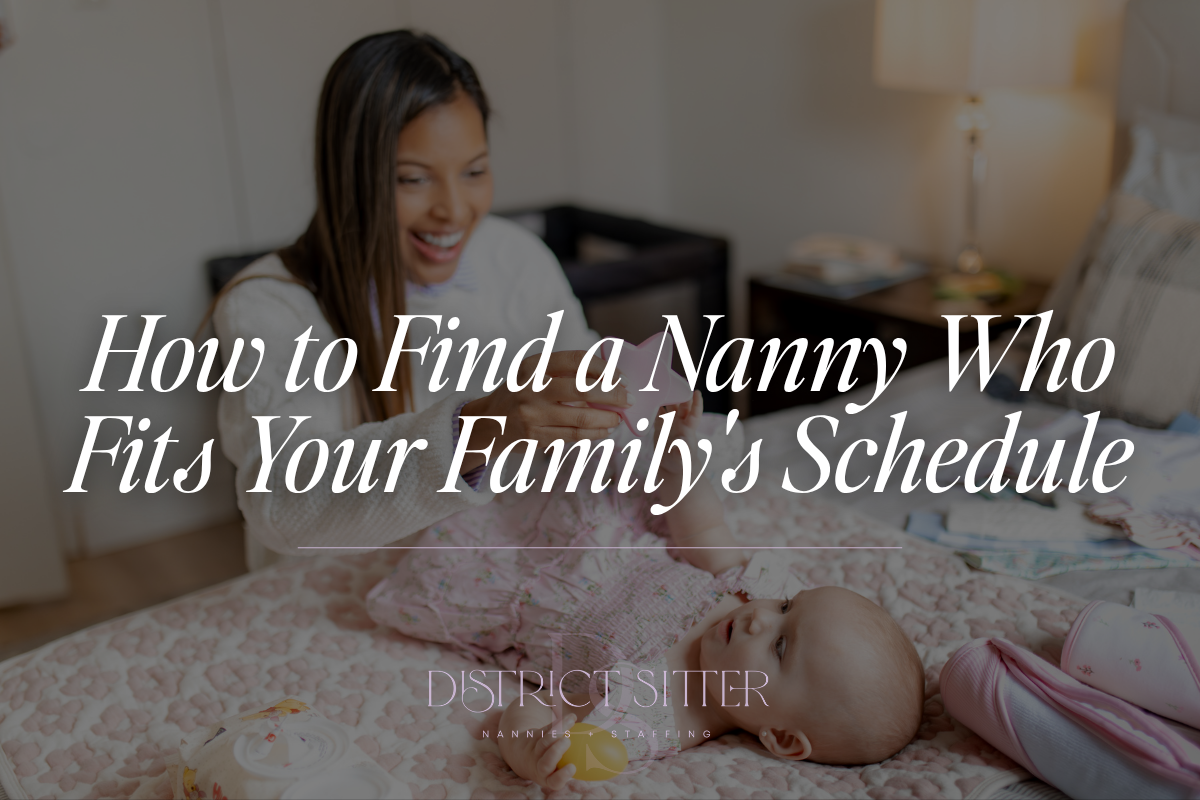 How to Find a Nanny Who Fits Your Family's Schedule