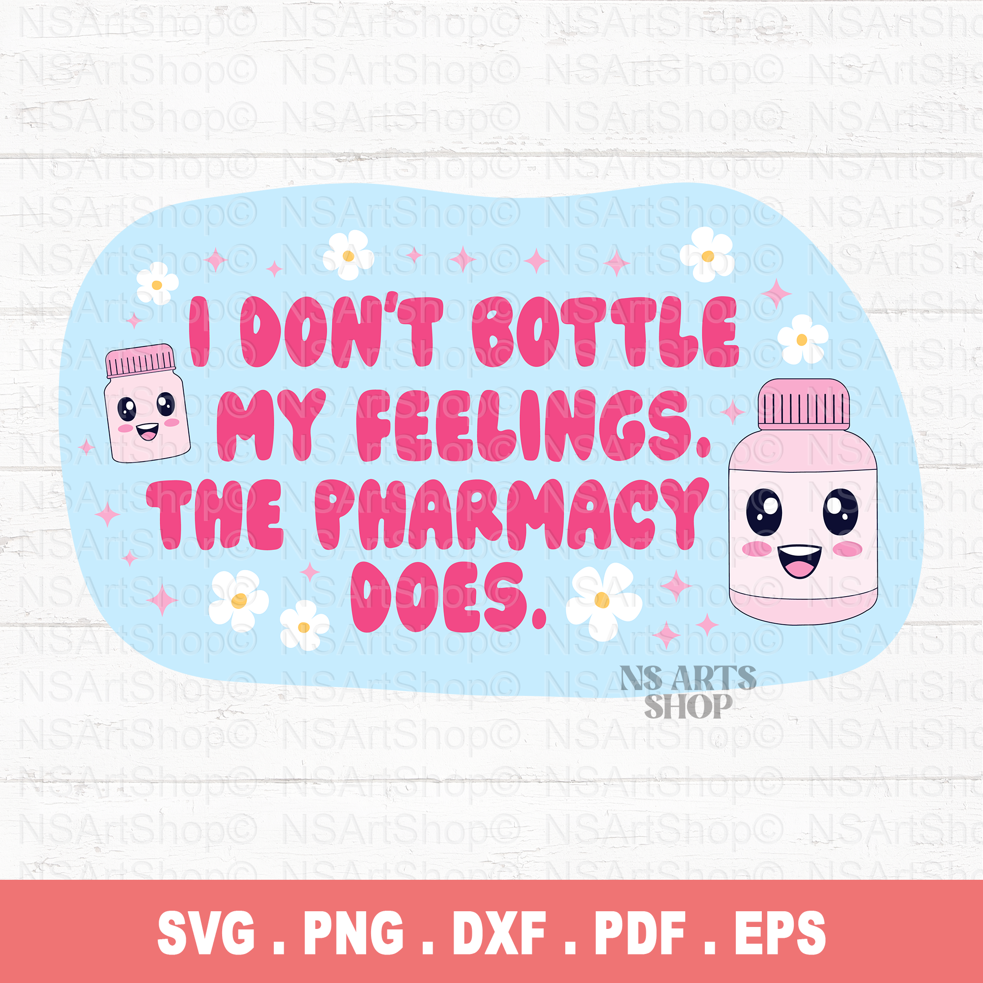 I Don't Bottle My Feelings SVG / PNG