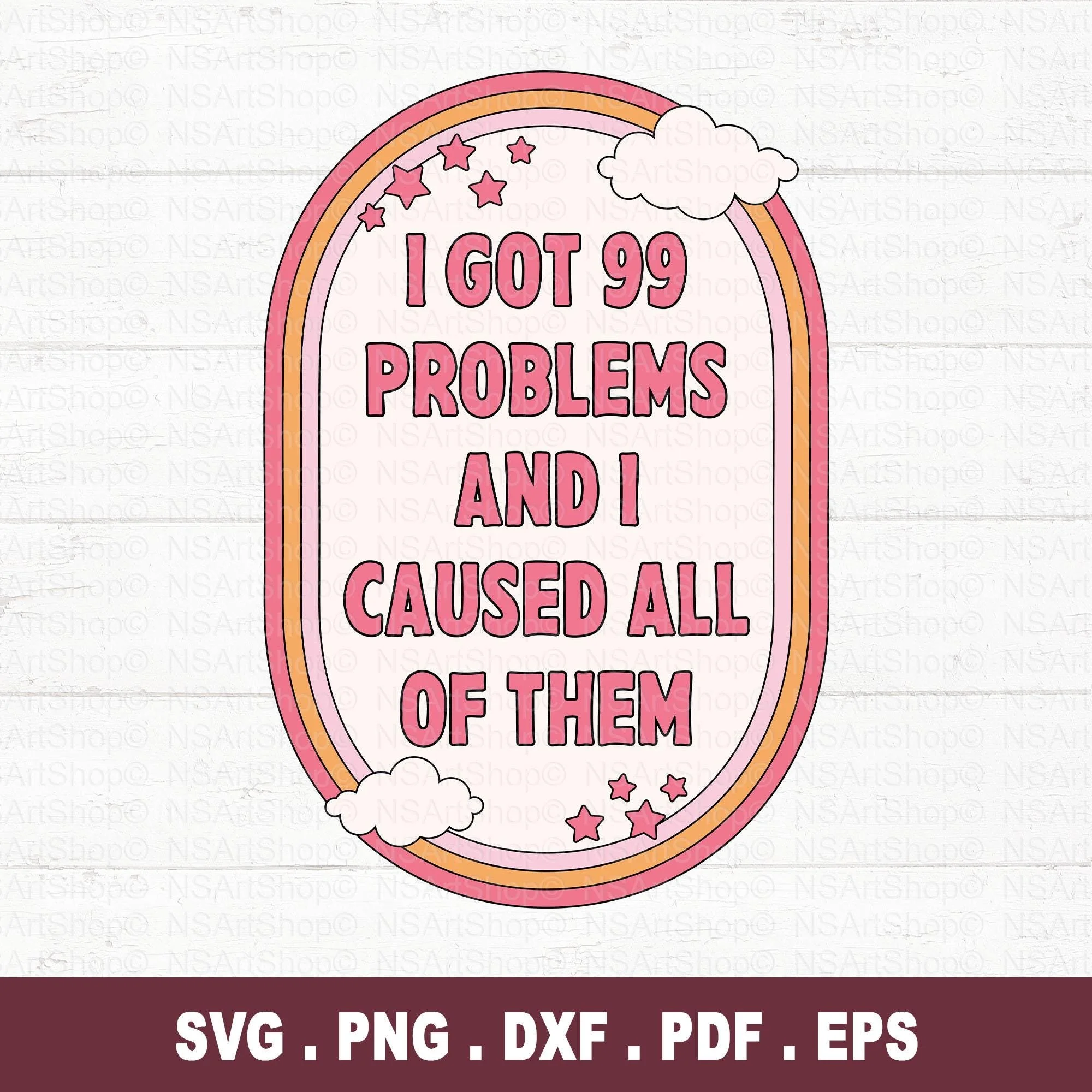 I Got 99 Problems PNG / SVG