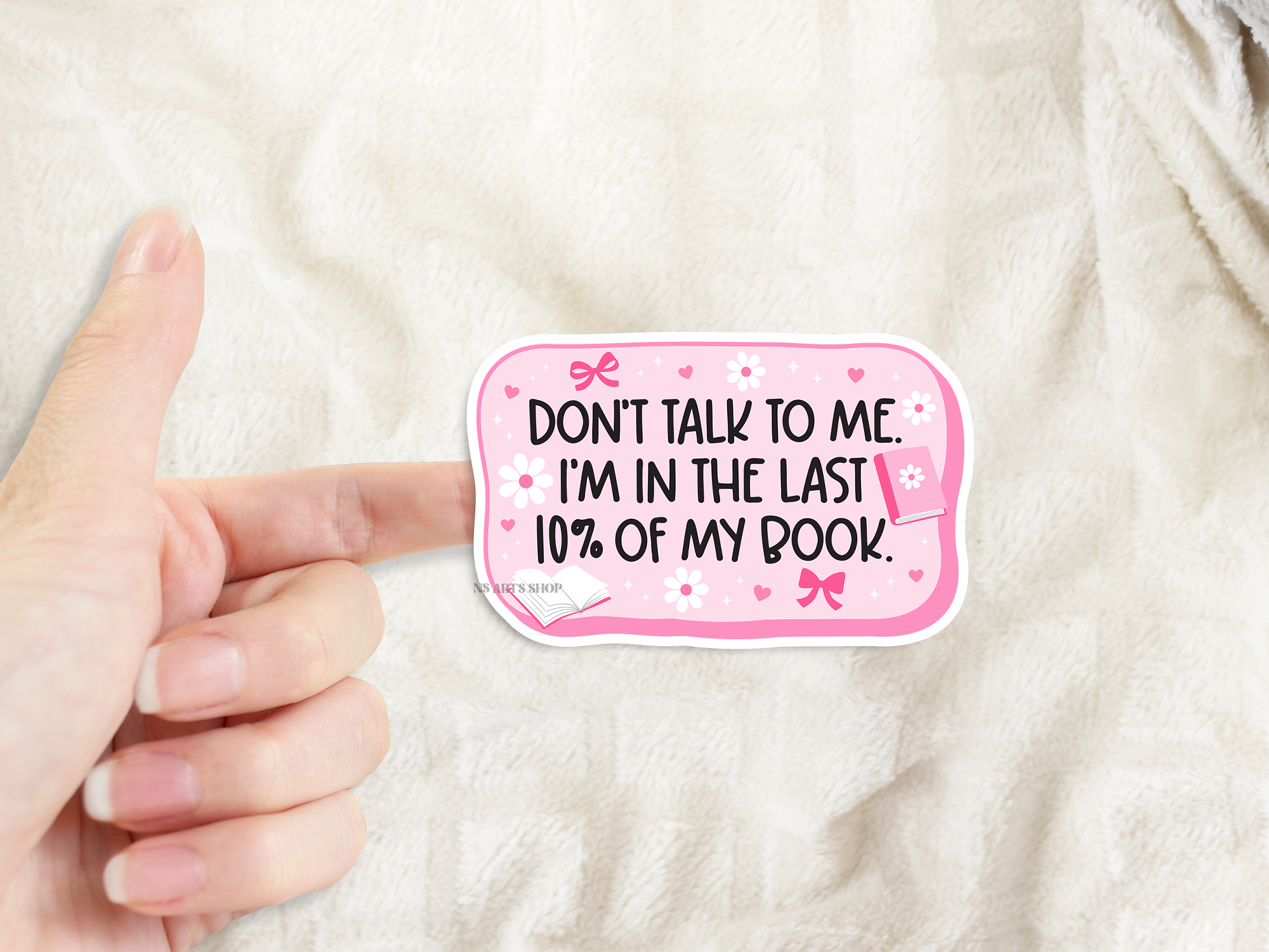 don't-talk-to-me-i'm-in-the-last-10%-of-my-book-png-sticker.png