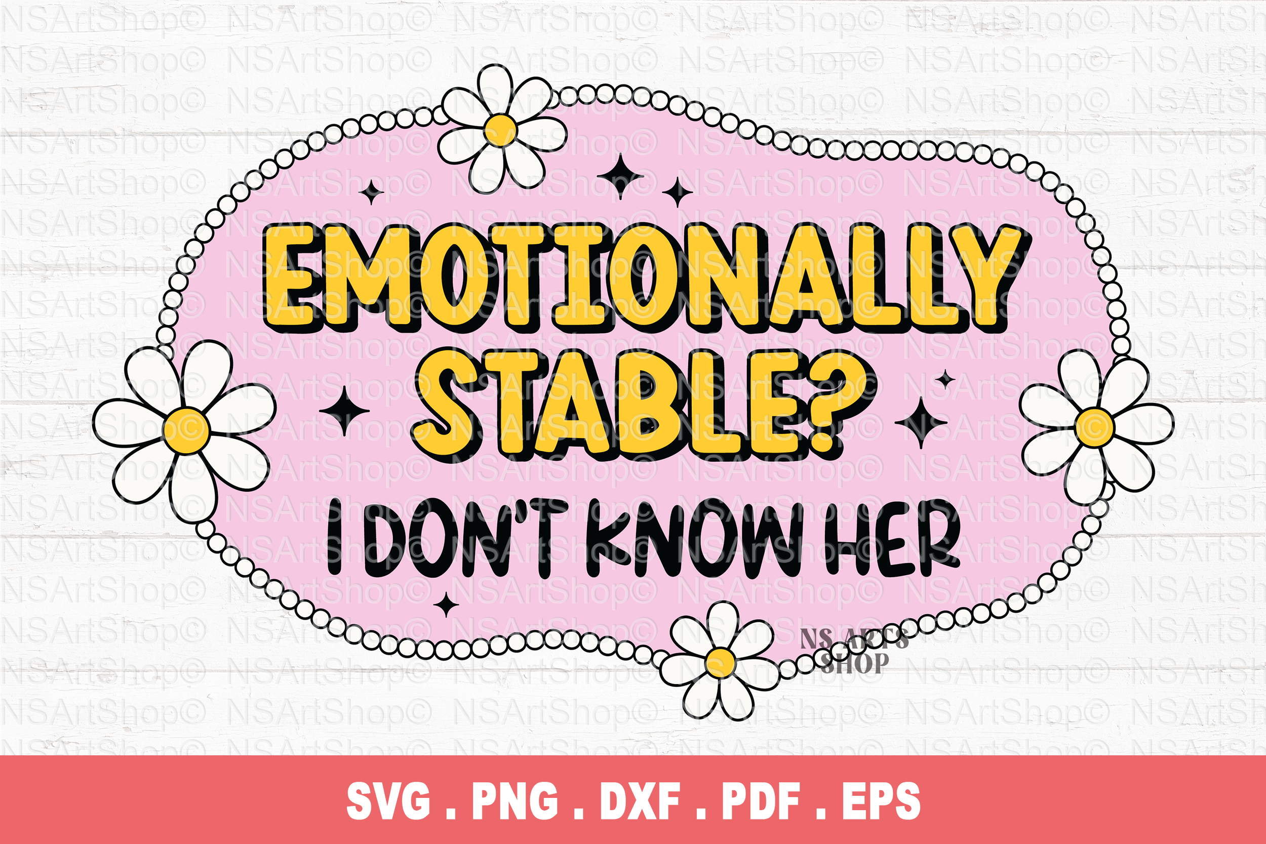 emotionally-stable-i-don't-know-her-svg-.png