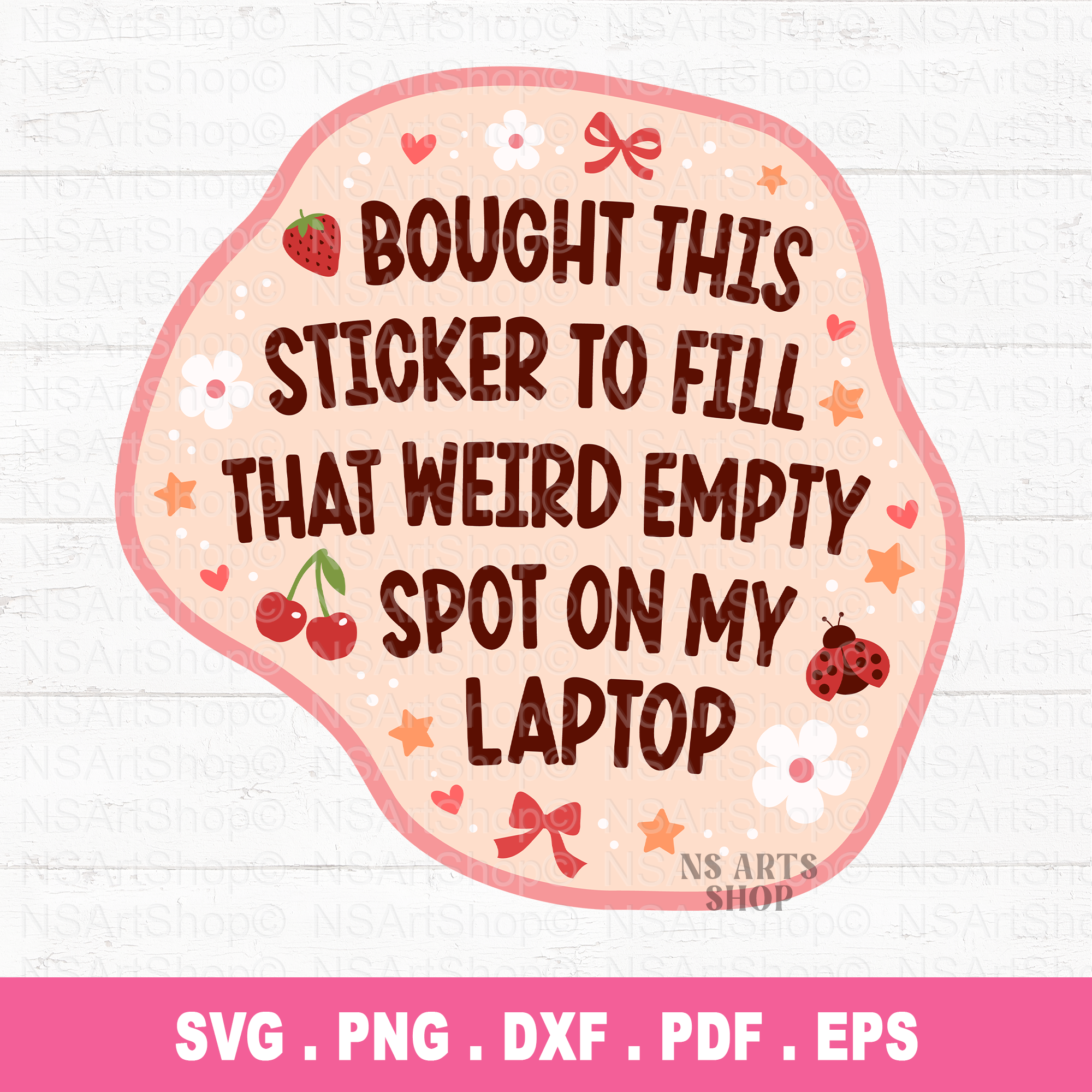 Bought This Sticker For My Laptop PNG/ SVG