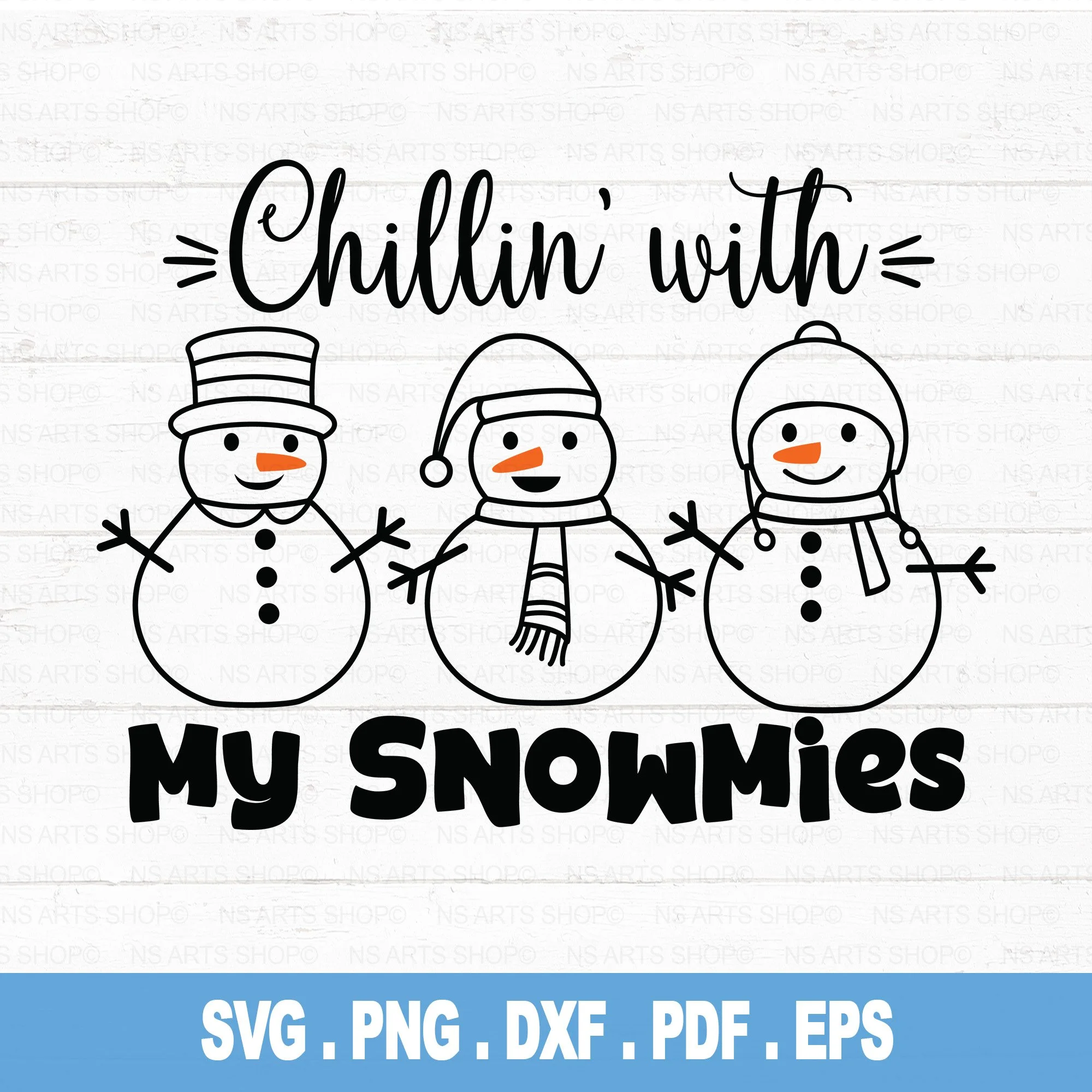 Chilling With My Snowmies SVG