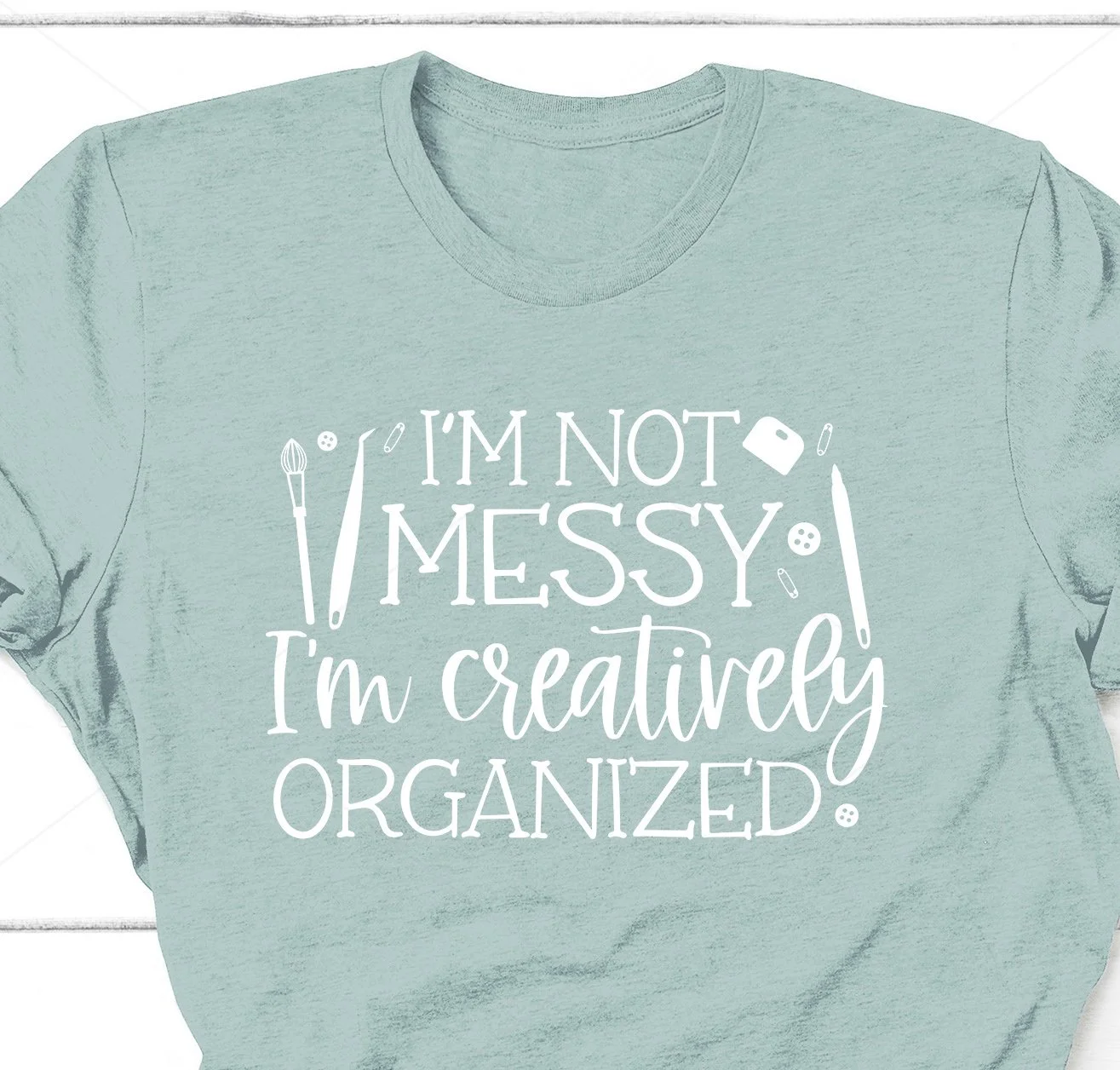 i-am-not-messy-i-am-creatively-organized-svg-1.jpg