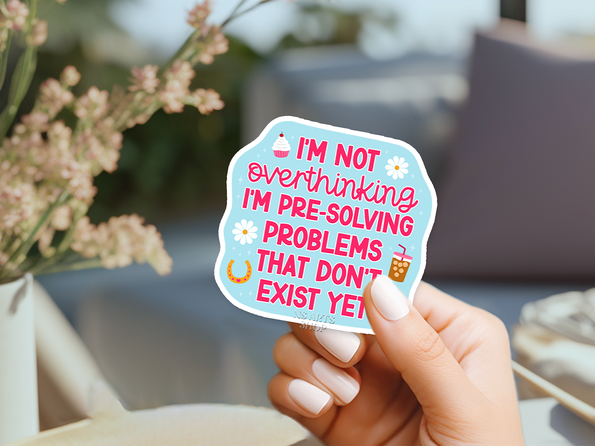 i'm-not-overthinking-i'm-presolving-problems-that-don't-exist-sticker-design.png