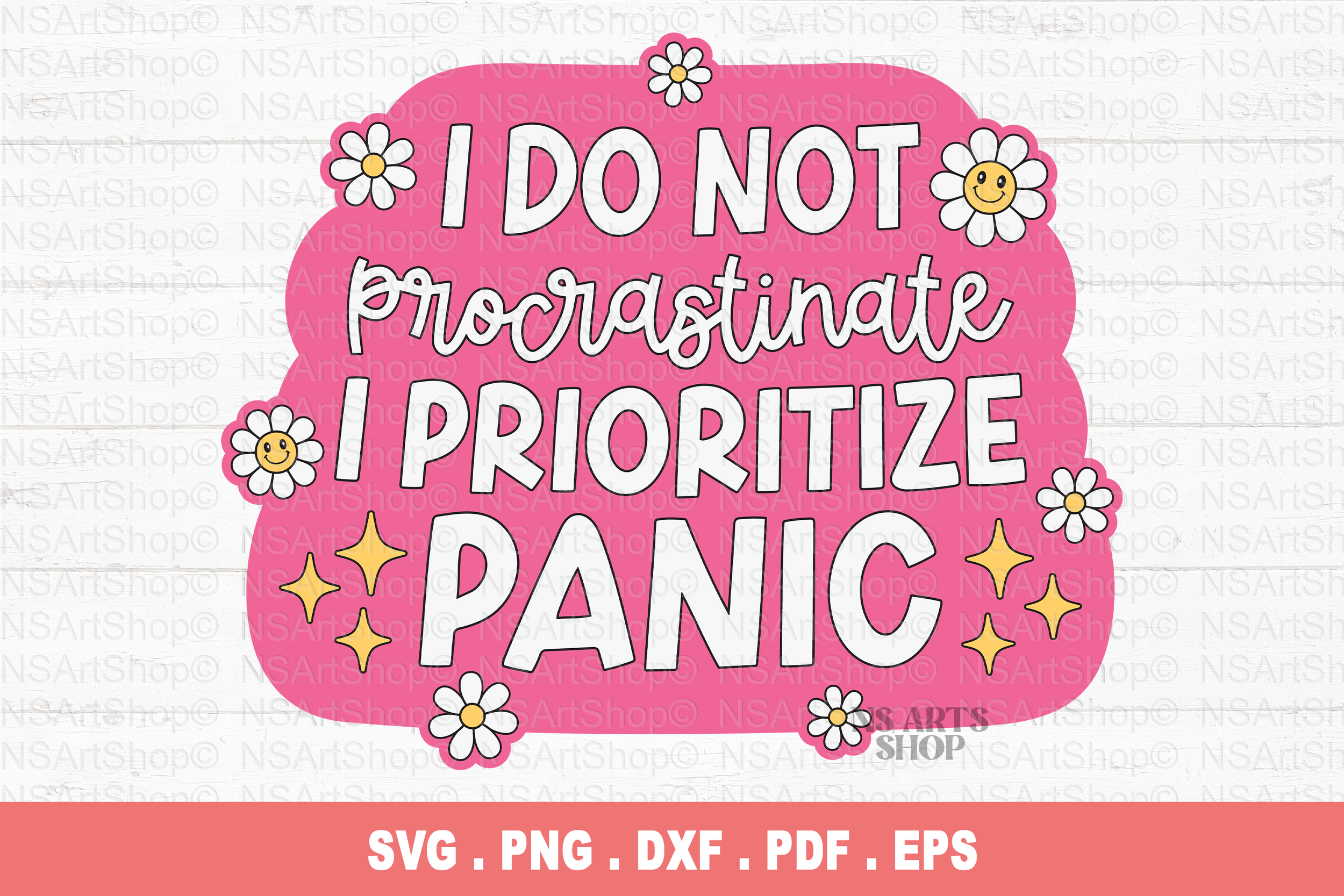 i-do-not-procrastinate-I-prioritize-panic-svg.png