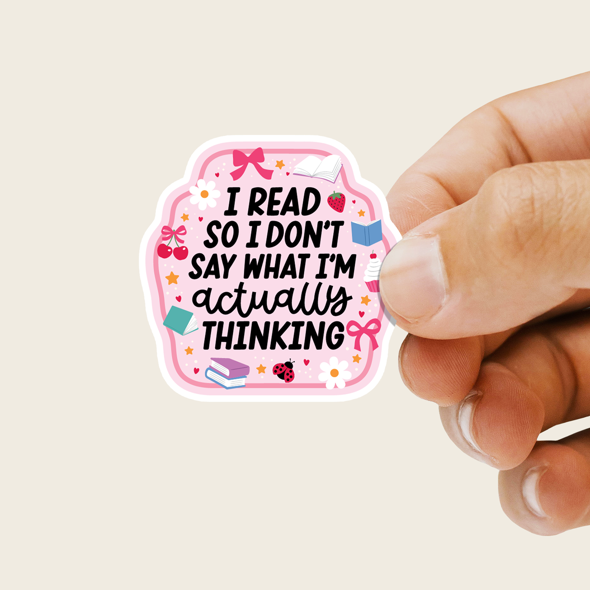 I Read To Not say What I Think Sticker
