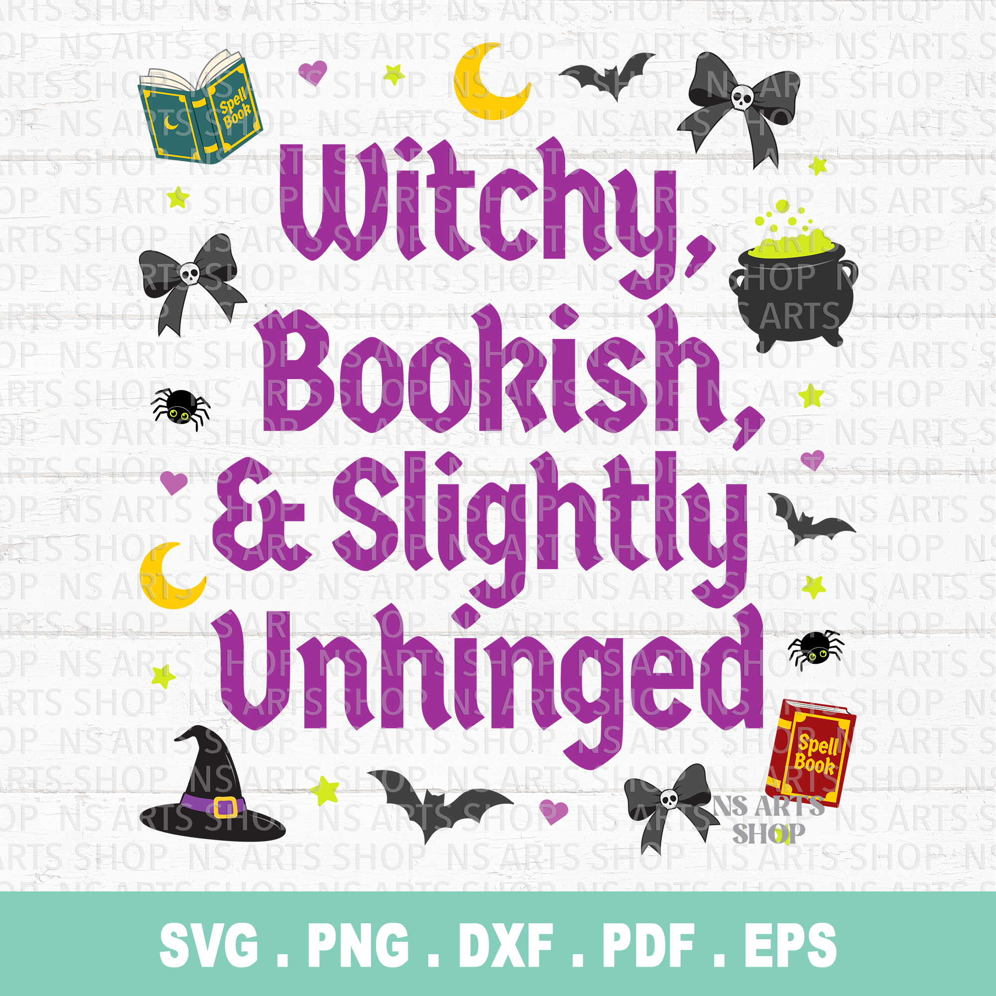 Witchy Bookish & Slightly Unhinged SVG / PNG