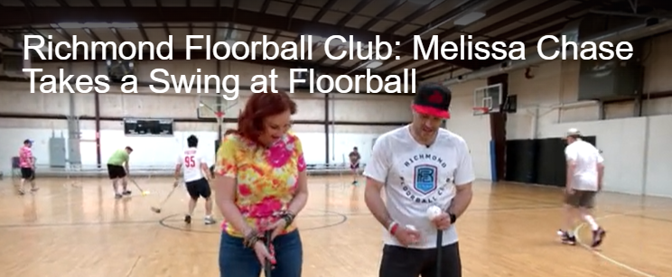 Melissa Chase Tries Floorball with Richmond Floorball Club