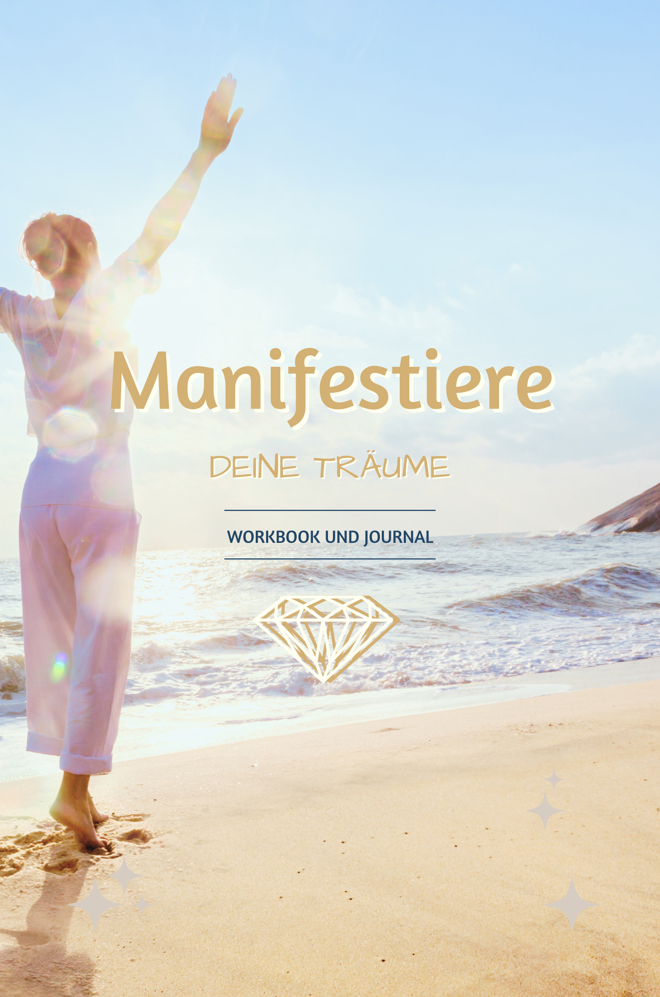 Manifestiere Deine Träume