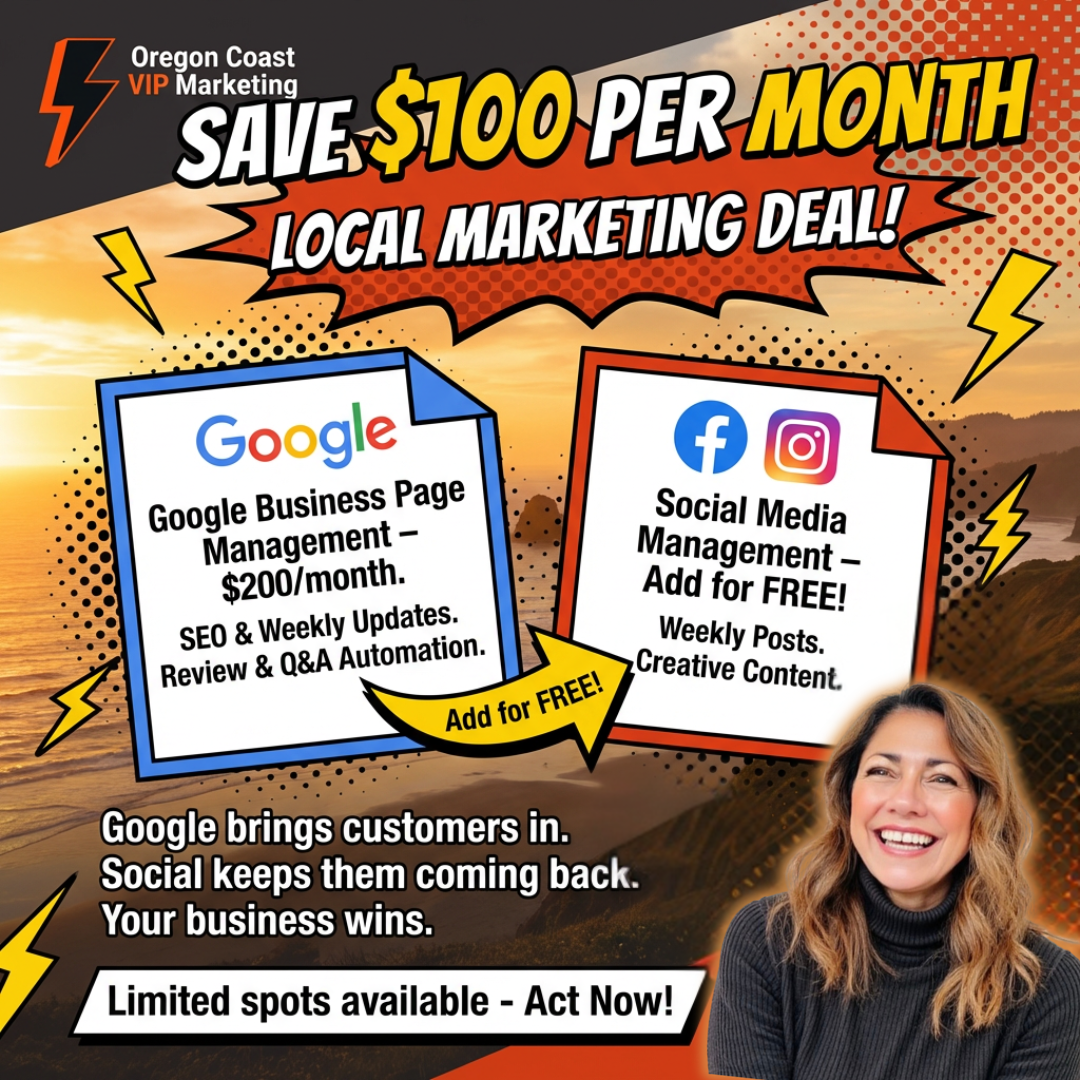 Google Business Page Management and Social Media Management in Brookings, Gold Beach, Port Orford, Bandon, Coos Bay, Florence, Newport, Lincoln City, Grants Pass, Medford, Jacksonville, Ashland Oregon
