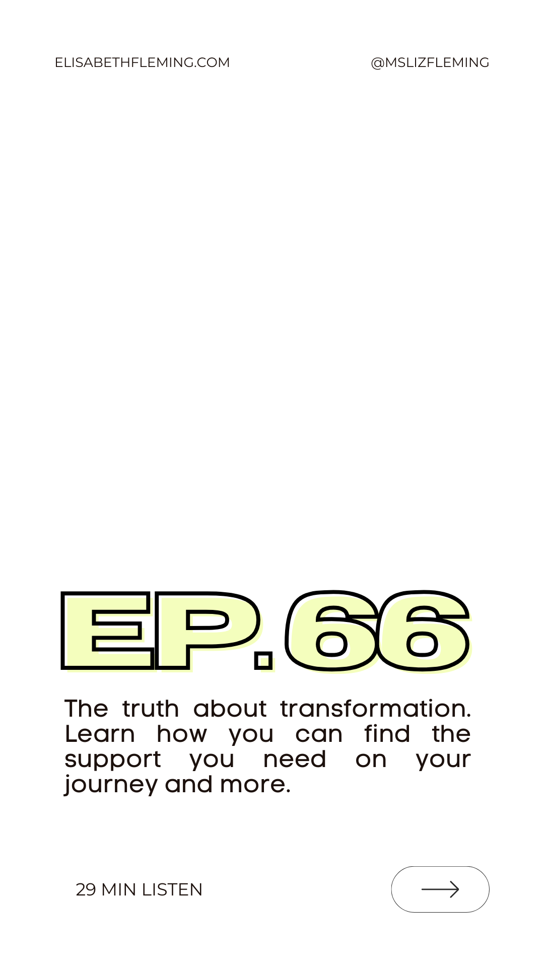 Ep. 66: The truth about transformation