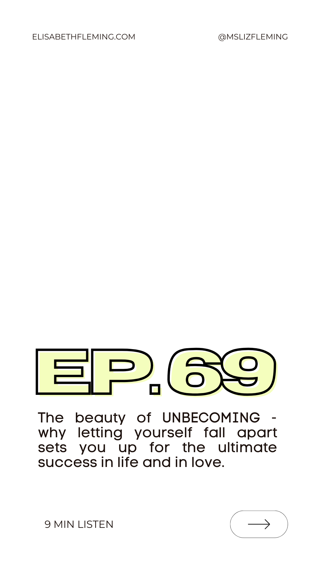 Ep. 69: The beauty of UNBECOMING