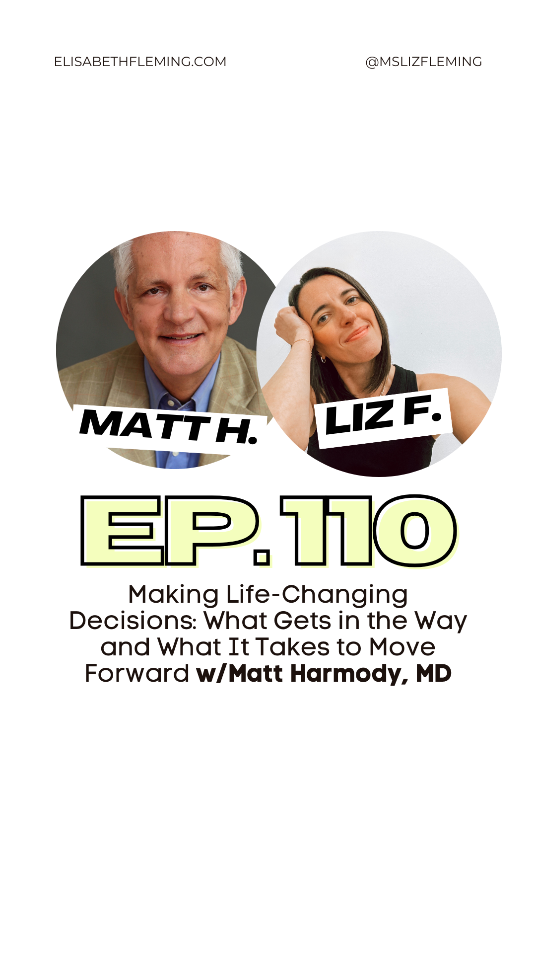 Making life-changing decisions: what gets in the way and what it takes to move forward with Matt Harmody, MD