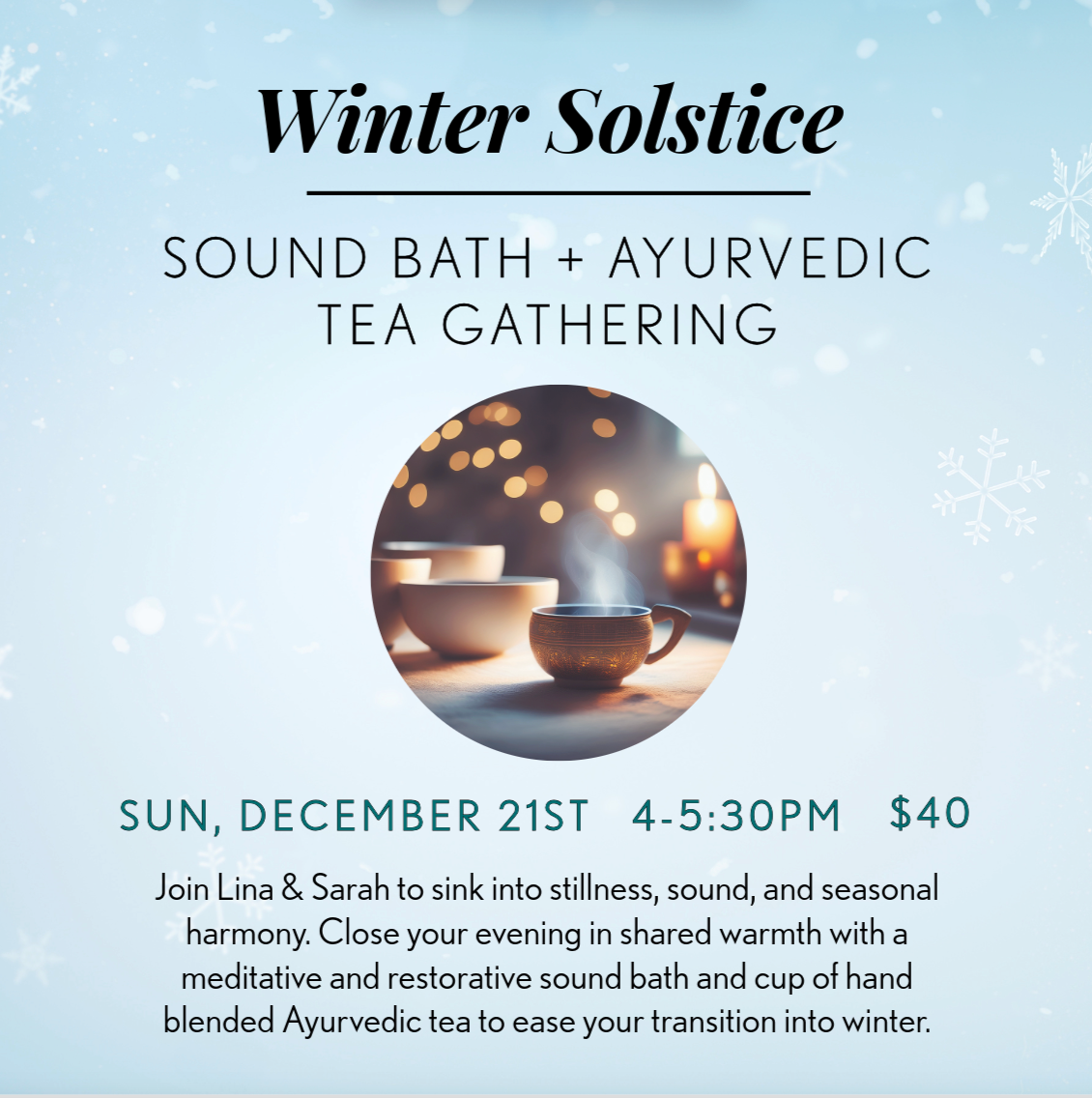 Winter Solstice Sound Bath + Ayurvedic Tea Gathering