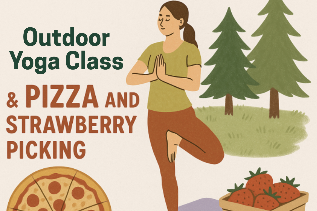 Yoga, Pizza & Farm Fresh Picks