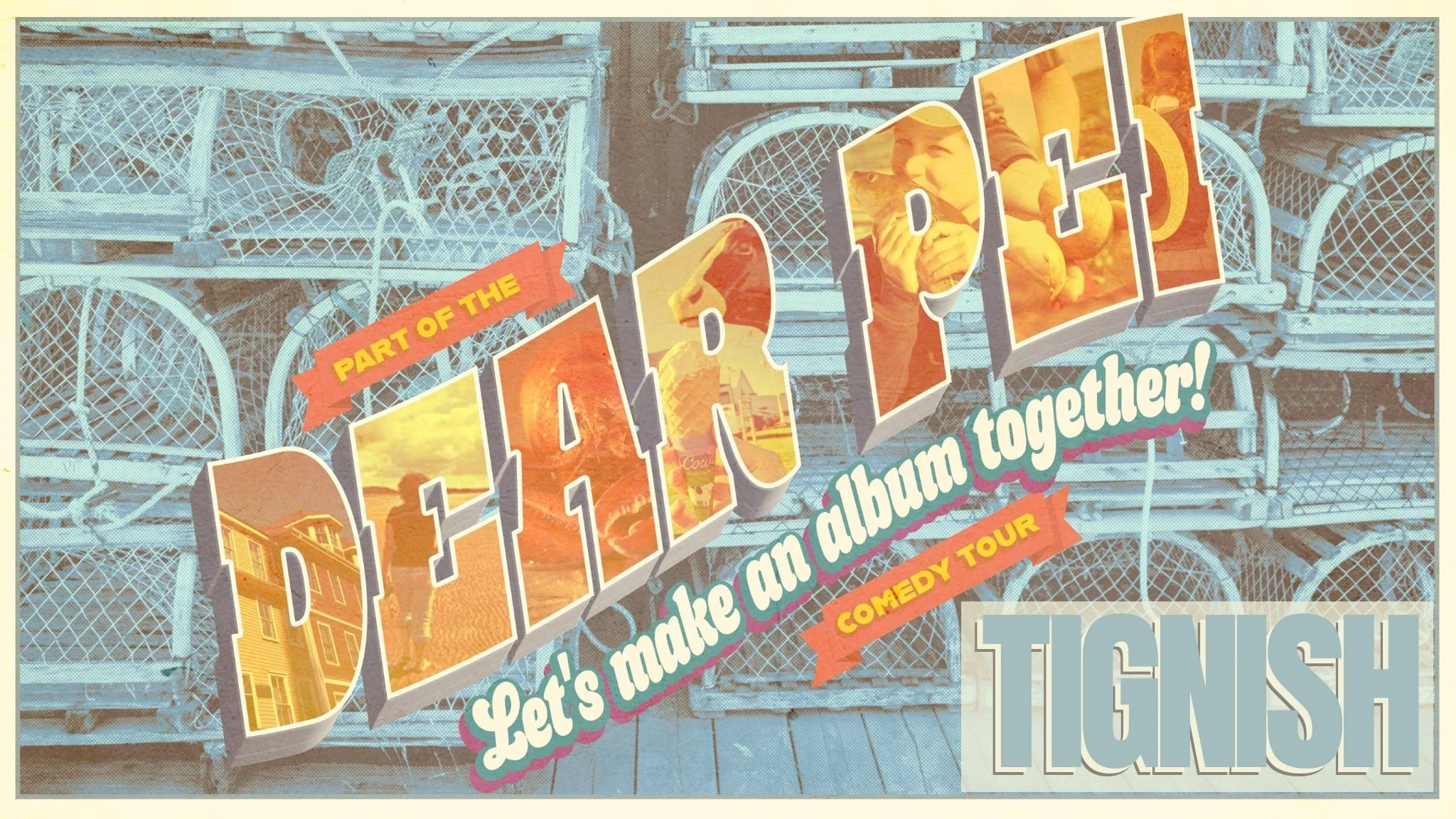 Dear PEI, Let’s Make An Album Together - TIGNISH EDITION