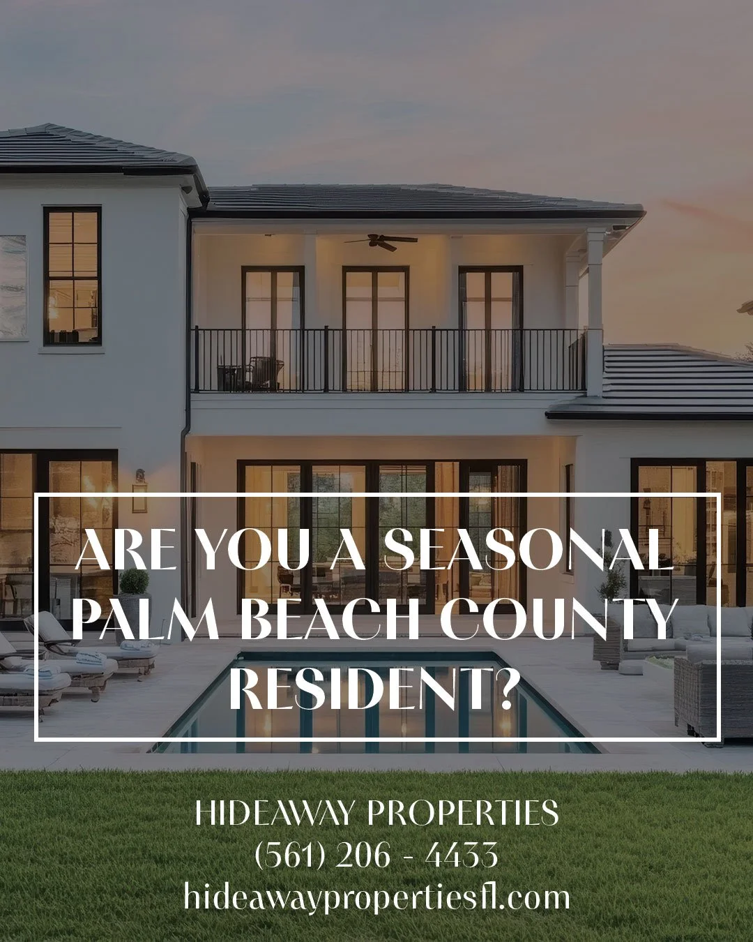 Are you a Seasonal Palm Beach County Resident? Trust Hideaway Properties to protect and maintain your home in your absence! Call or visit our website today to see how our expert team can help you!

(561) 206 - 4433
hideawaypropertiesfl.com