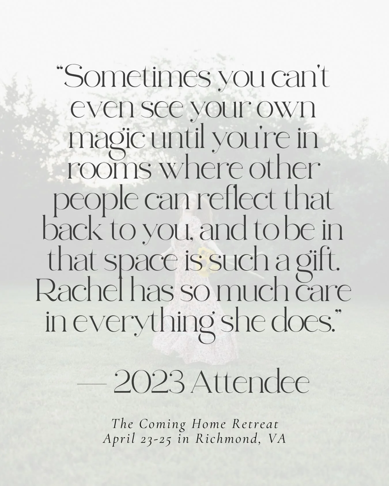 It&rsquo;s one thing to believe so much in what you&rsquo;re doing. It&rsquo;s another to hear the experience through others. I&rsquo;m so touched by what past attendees have experienced at The Coming Home Retreat:

&ldquo;This was life changing from