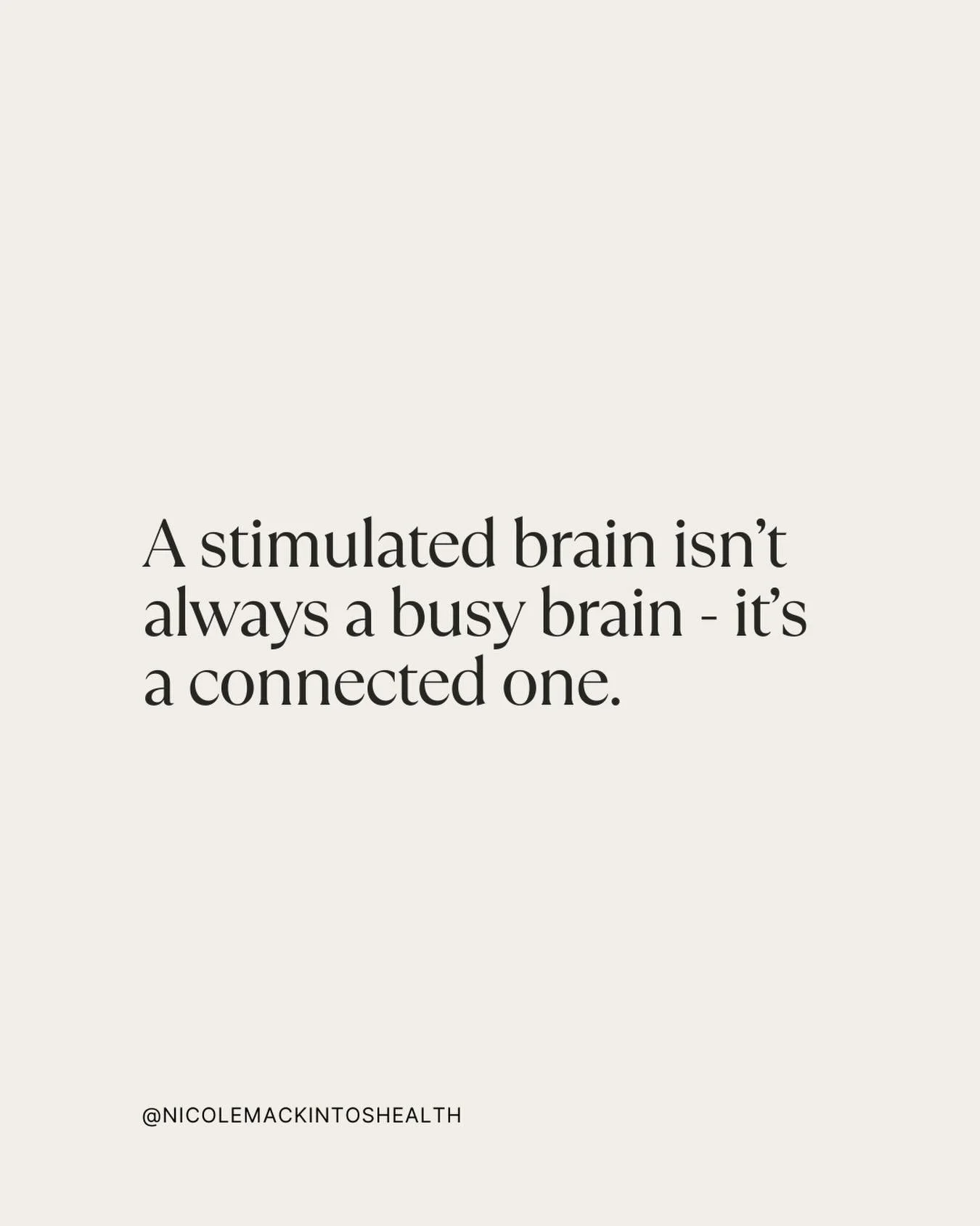 True brain stimulation isn&rsquo;t about doing more or staying busy.

It&rsquo;s about engagement.

When the brain is absorbed in something meaningful, a conversation, a craft, a walk, a project with purpose, it enters a state of flow.

That&rsquo;s 