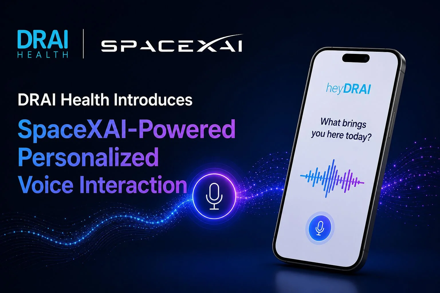 DRAI Health introduces SpaceXAI-Powered personalized voice interaction