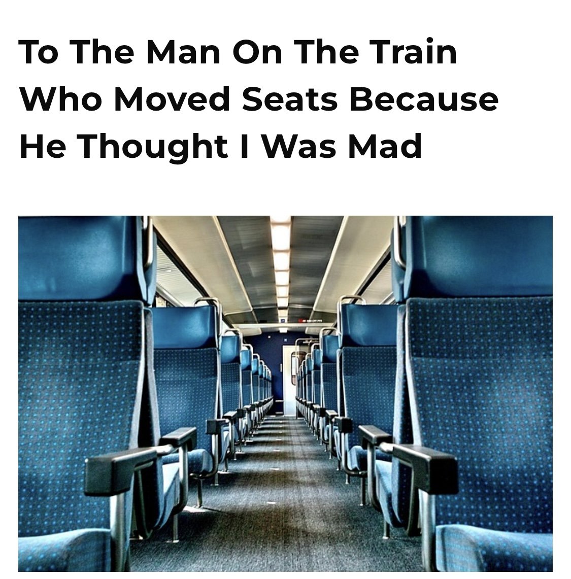 To the Man on the Train who Moved Sets because he Thought I was Mad