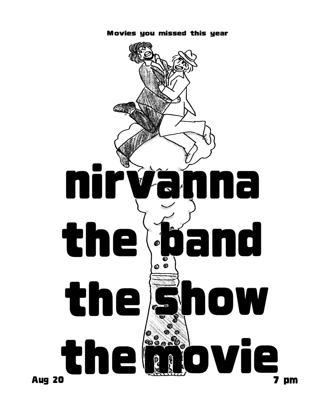 Nirvanna the Band, the Show, the Movie (2026)
