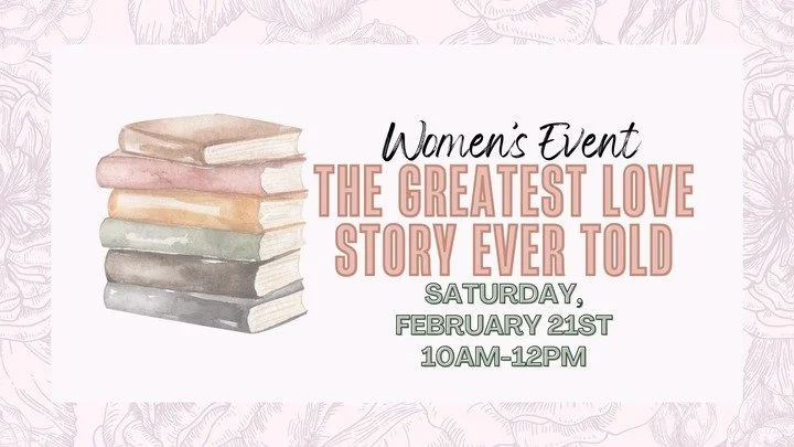 Women's Event: The Greatest Story Ever Told