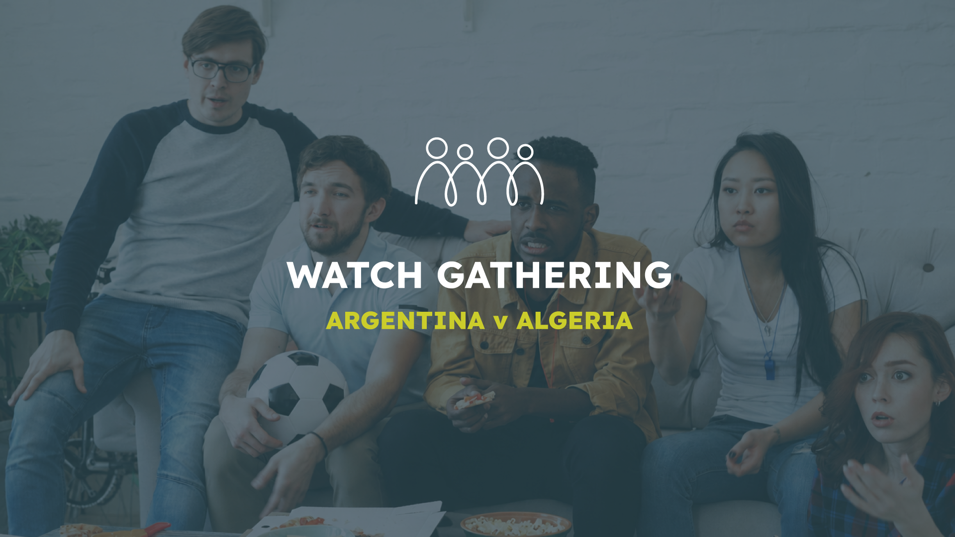 Unite KC Watch Gathering: Argentina V Algeria