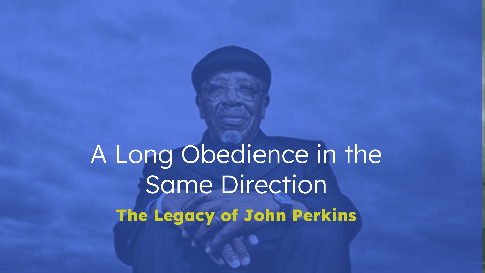 Black History: John Perkins — A Long Obedience in the Same Direction