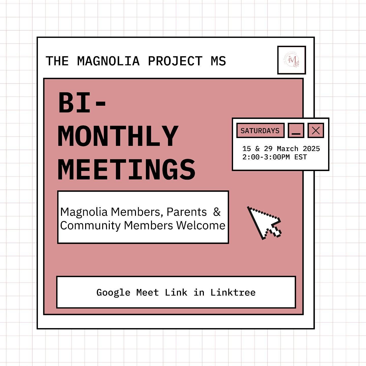 Join @themagnoliaproject.ms during our March Bi-Monthly Meetings! Review this months curriculum topic, connect with our Magnolia Members, and collaborate as we grow. Don’t miss out—click the Google Meet link in our Linktree to attend!
O