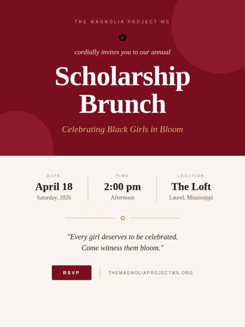 UPDATED TIME: Join us at our inaugural Scholarship Brunch as we honor the brilliance, beauty, and resilience of our awardees 🌷. 

April 18 | 2:00 PM | The Loft, Laurel, MS