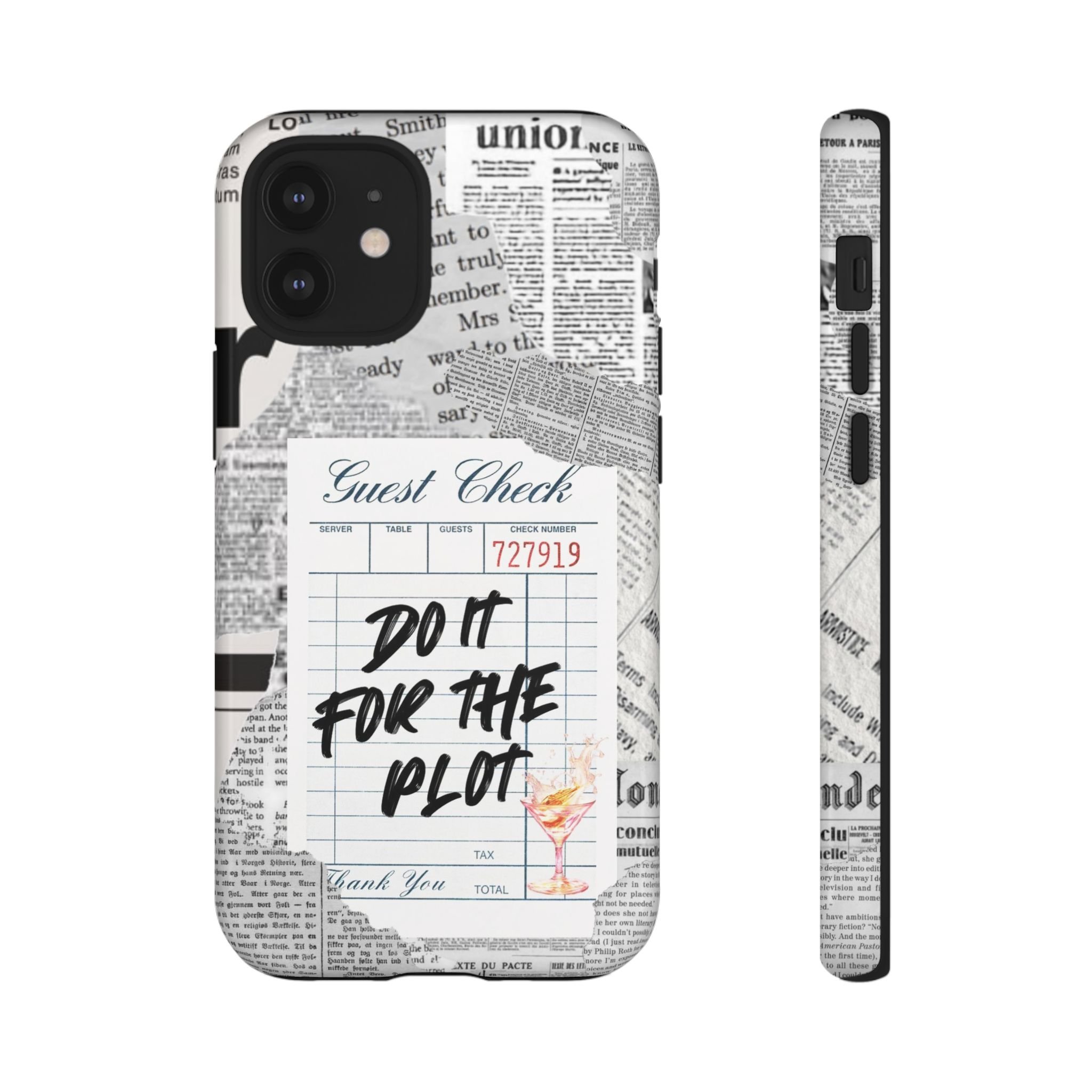 Guest Check | Do It for the Plot, Tough Phone Cases