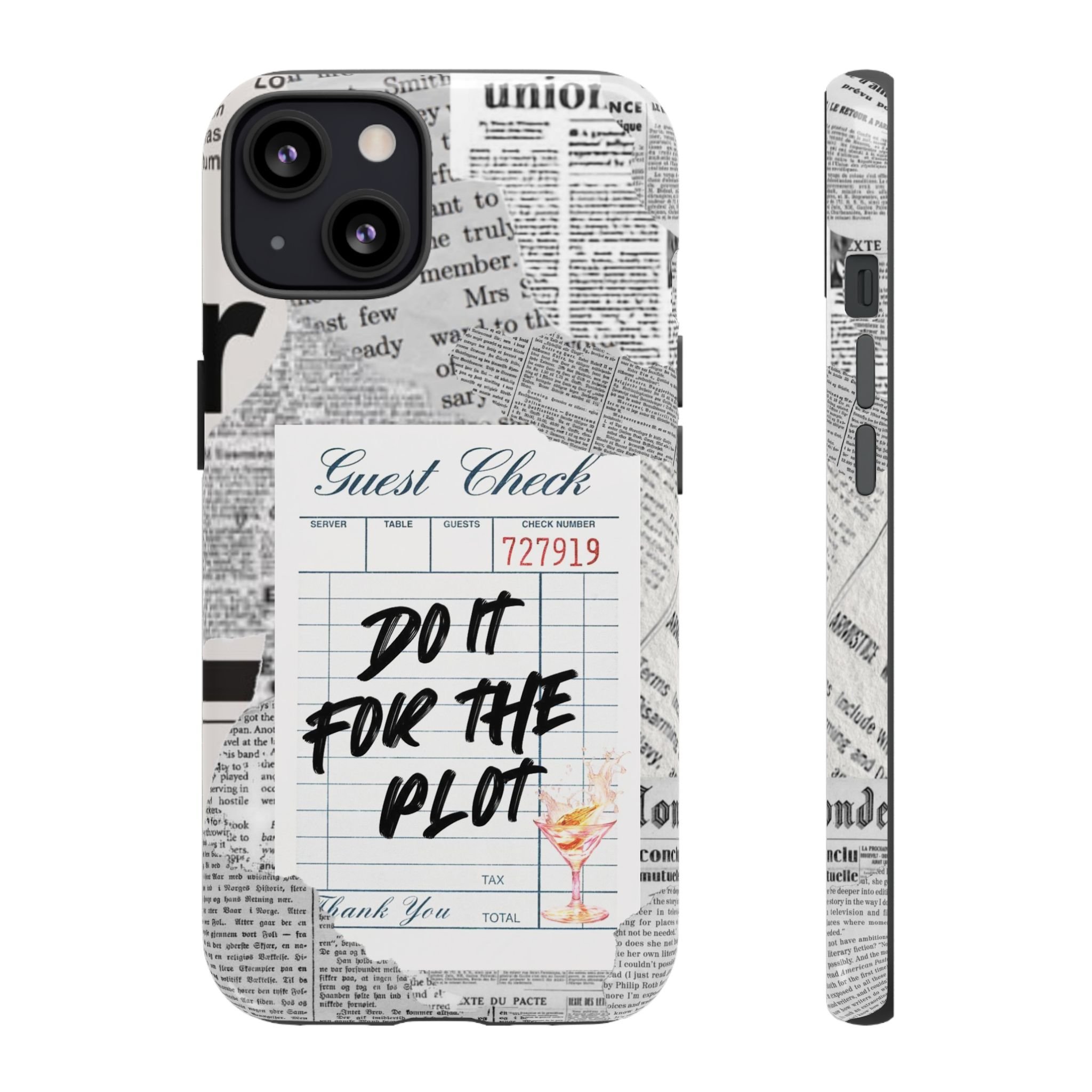 Guest Check | Do It for the Plot, Tough Phone Cases