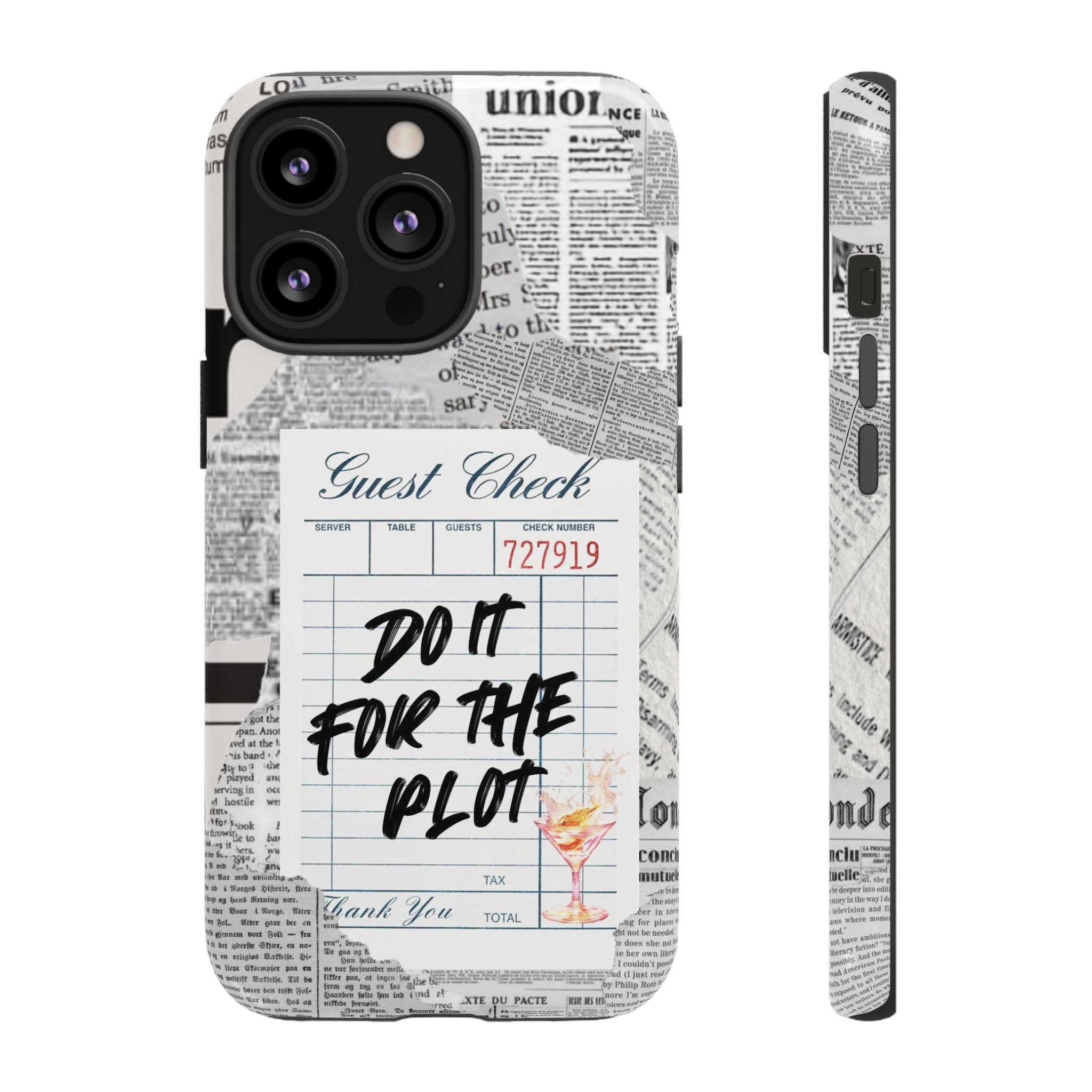 Guest Check | Do It for the Plot, Tough Phone Cases