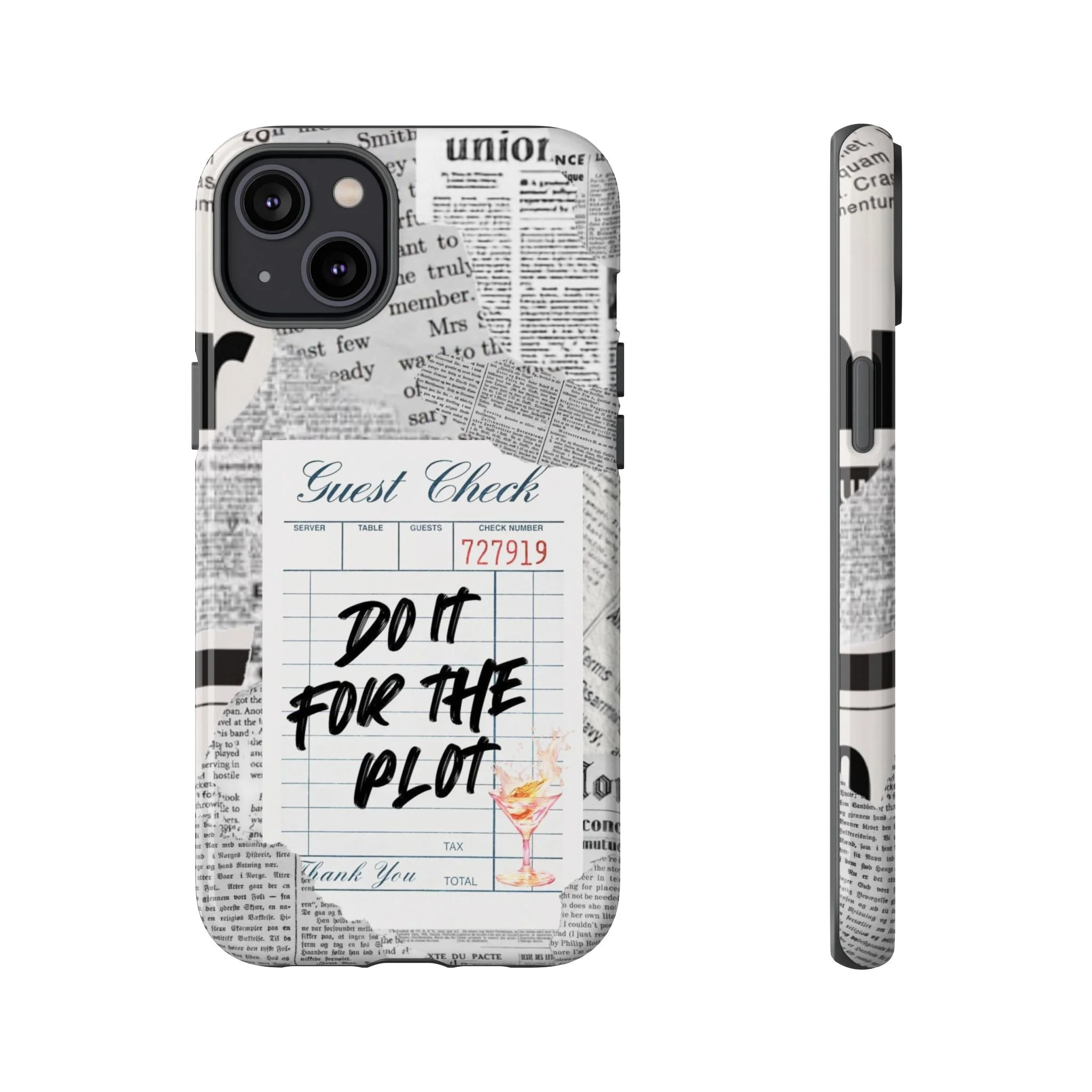 Guest Check | Do It for the Plot, Tough Phone Cases