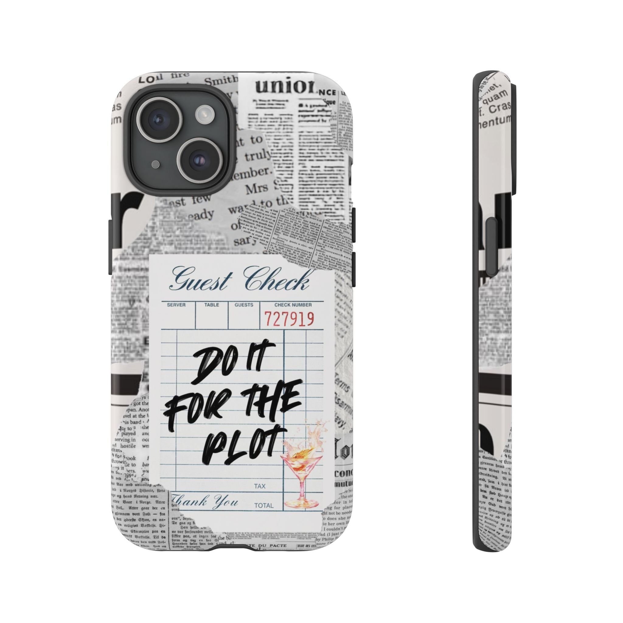Guest Check | Do It for the Plot, Tough Phone Cases