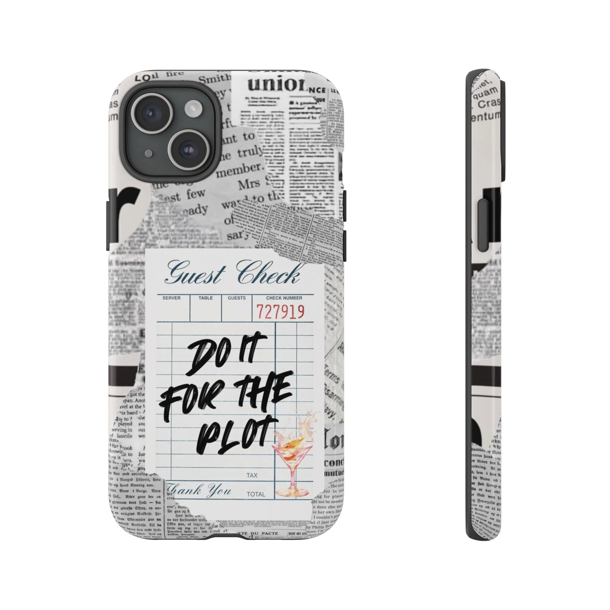 Guest Check | Do It for the Plot, Tough Phone Cases