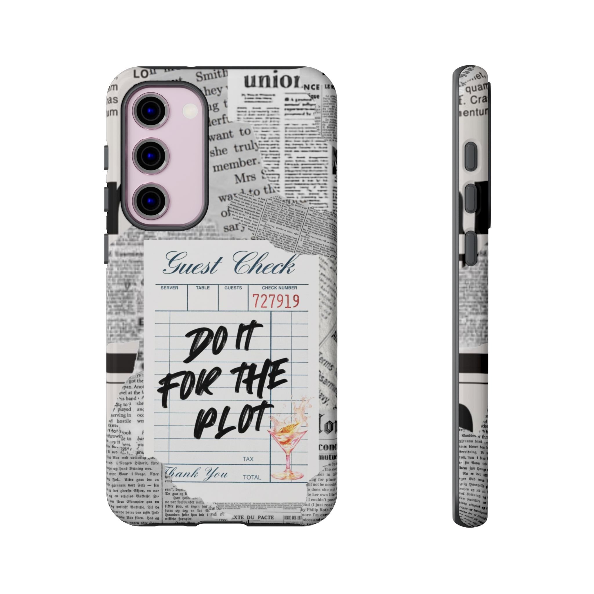 Guest Check | Do It for the Plot, Tough Phone Cases