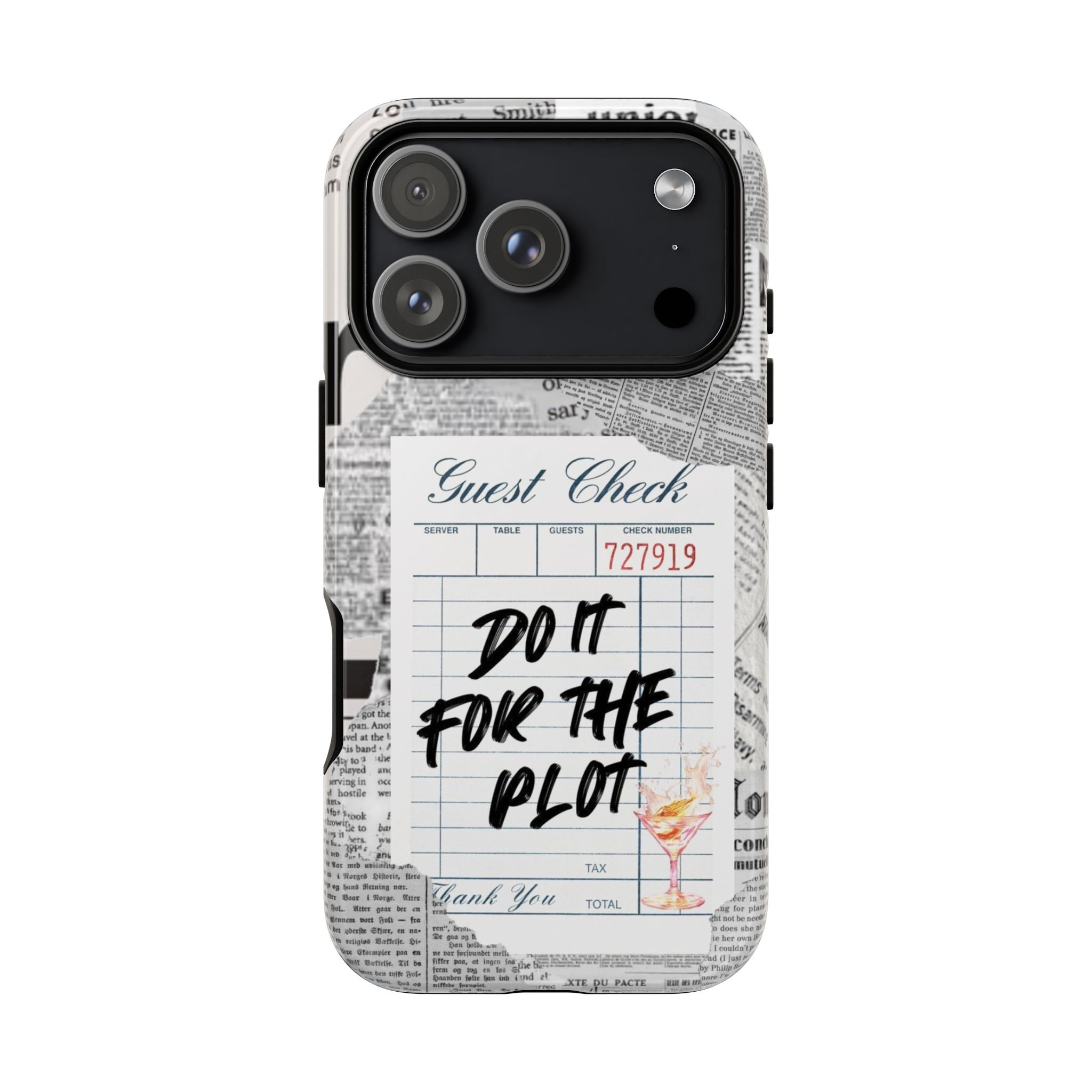 Guest Check | Do It for the Plot, Tough Phone Cases