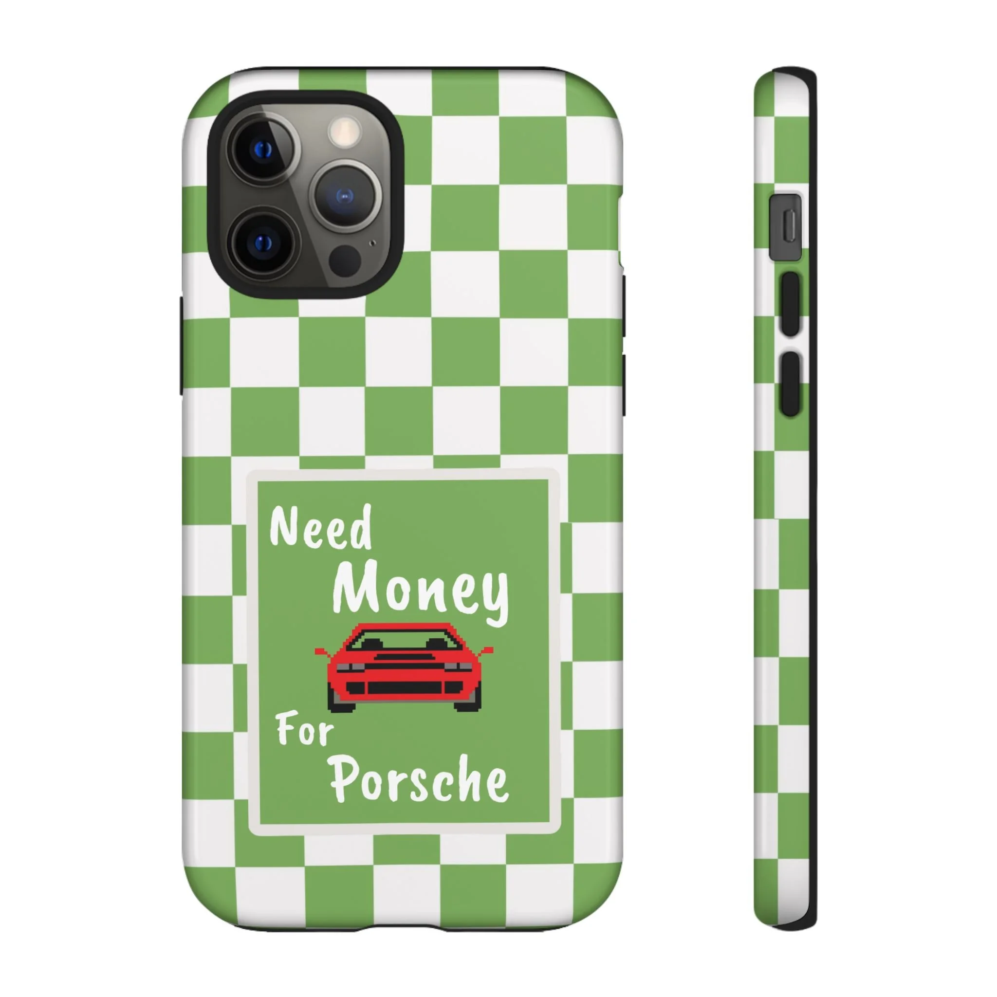 Need Money for Porsche | Tough Phone Case