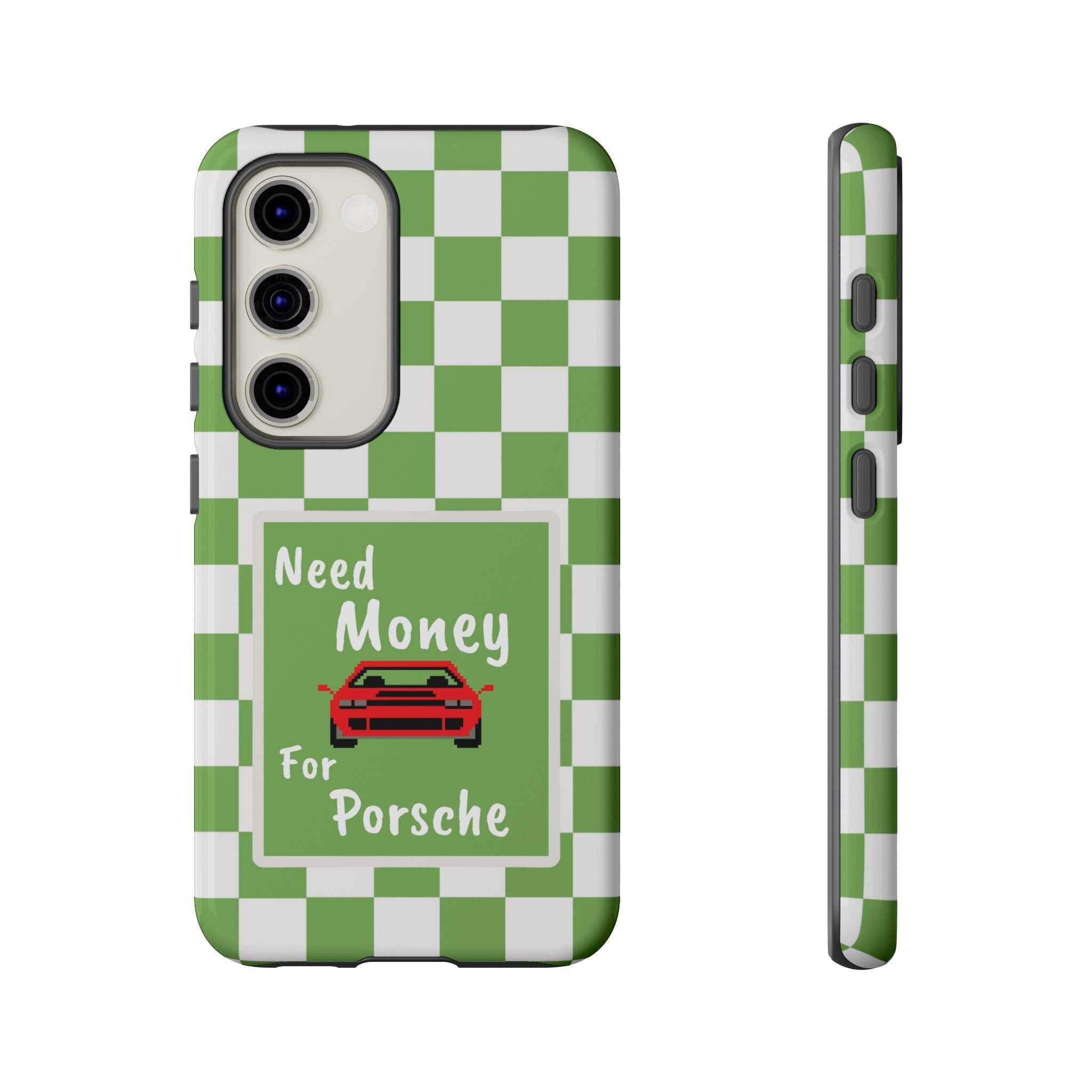 Need Money for Porsche | Tough Phone Case