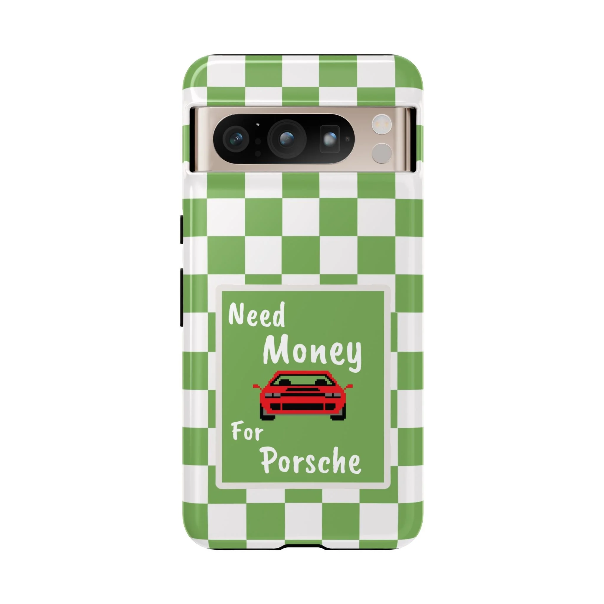 Need Money for Porsche | Tough Phone Case