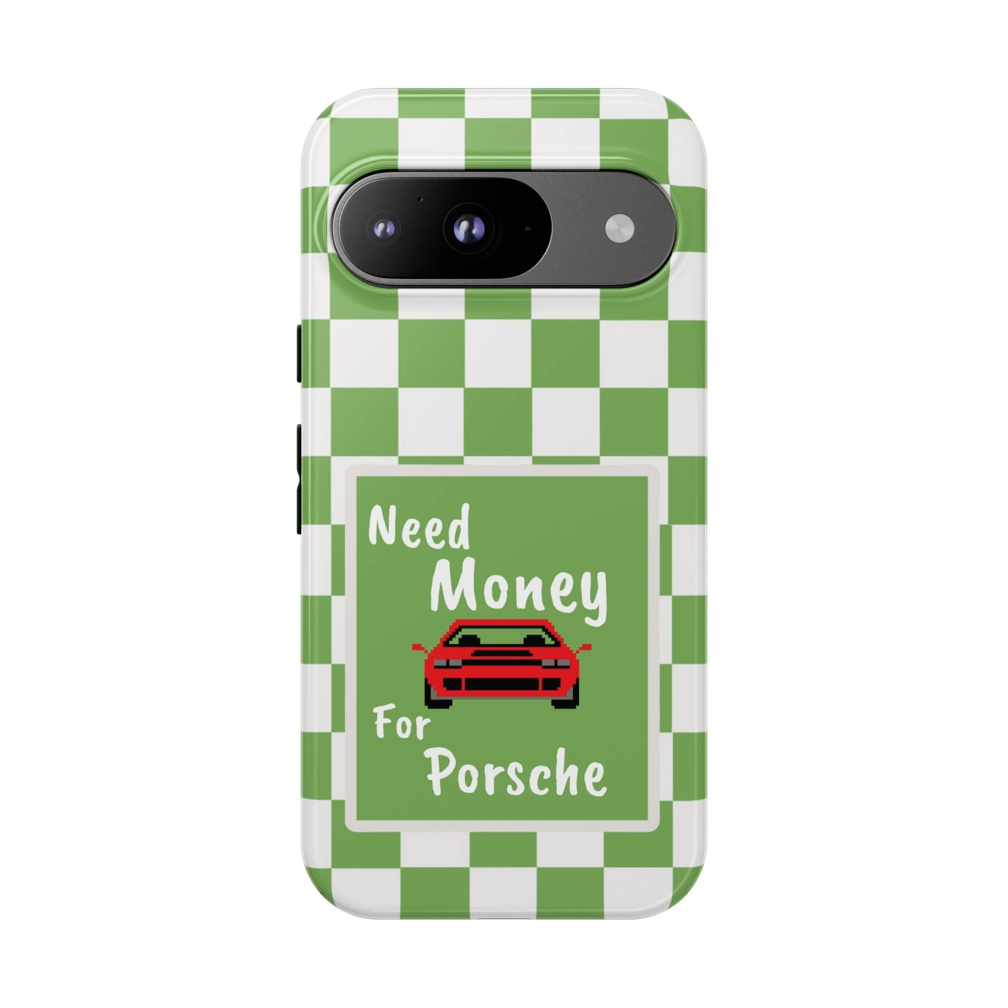 Need Money for Porsche | Tough Phone Case