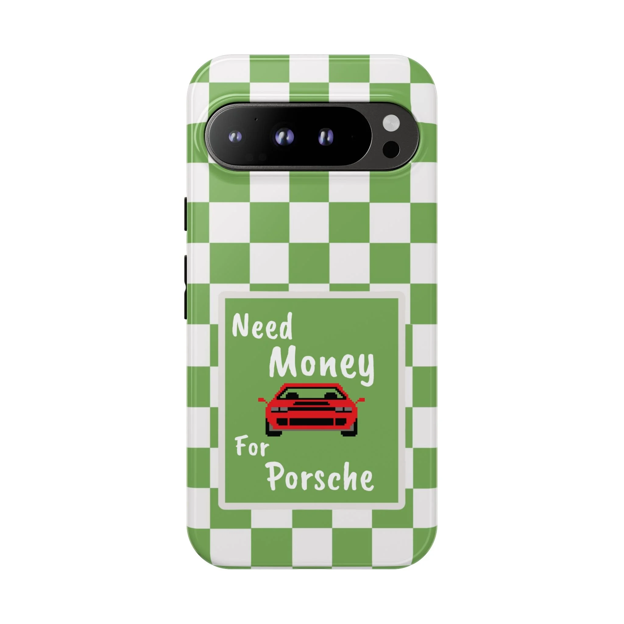 Need Money for Porsche | Tough Phone Case