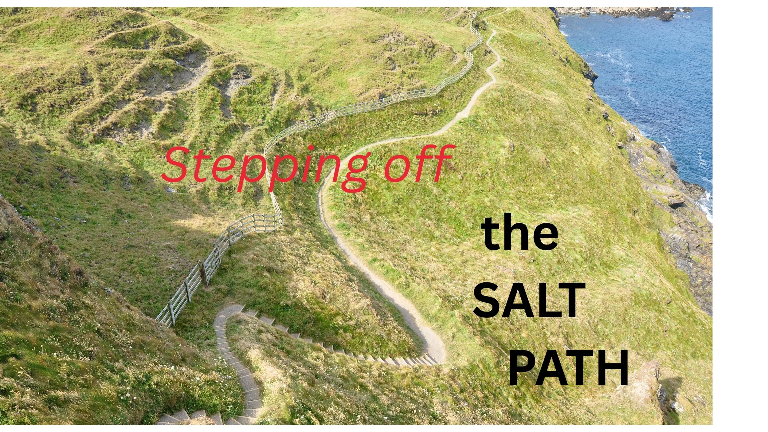 Stepping off the Salt Path