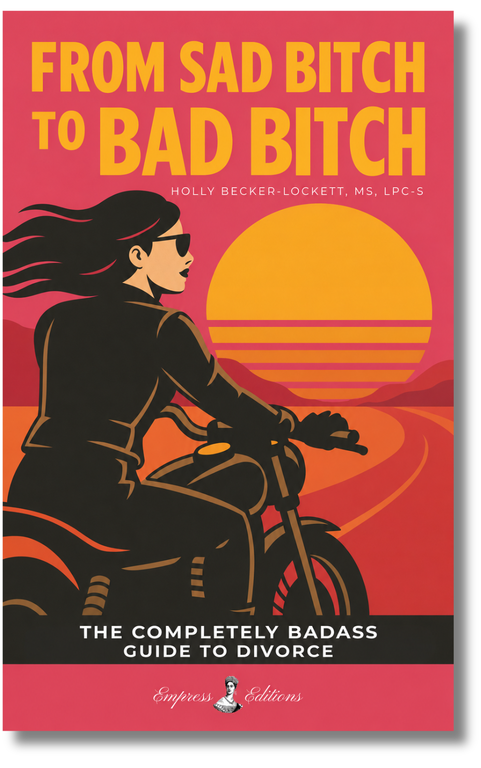 Your marriage is ending. Your life still needs you to show up. Preferably with a plan.

Wickedly funny and relentlessly practical, From Sad Bitch to Bad Bitch delivers the questions, checklists, hard truths, and emotional tools to navigate divorce on