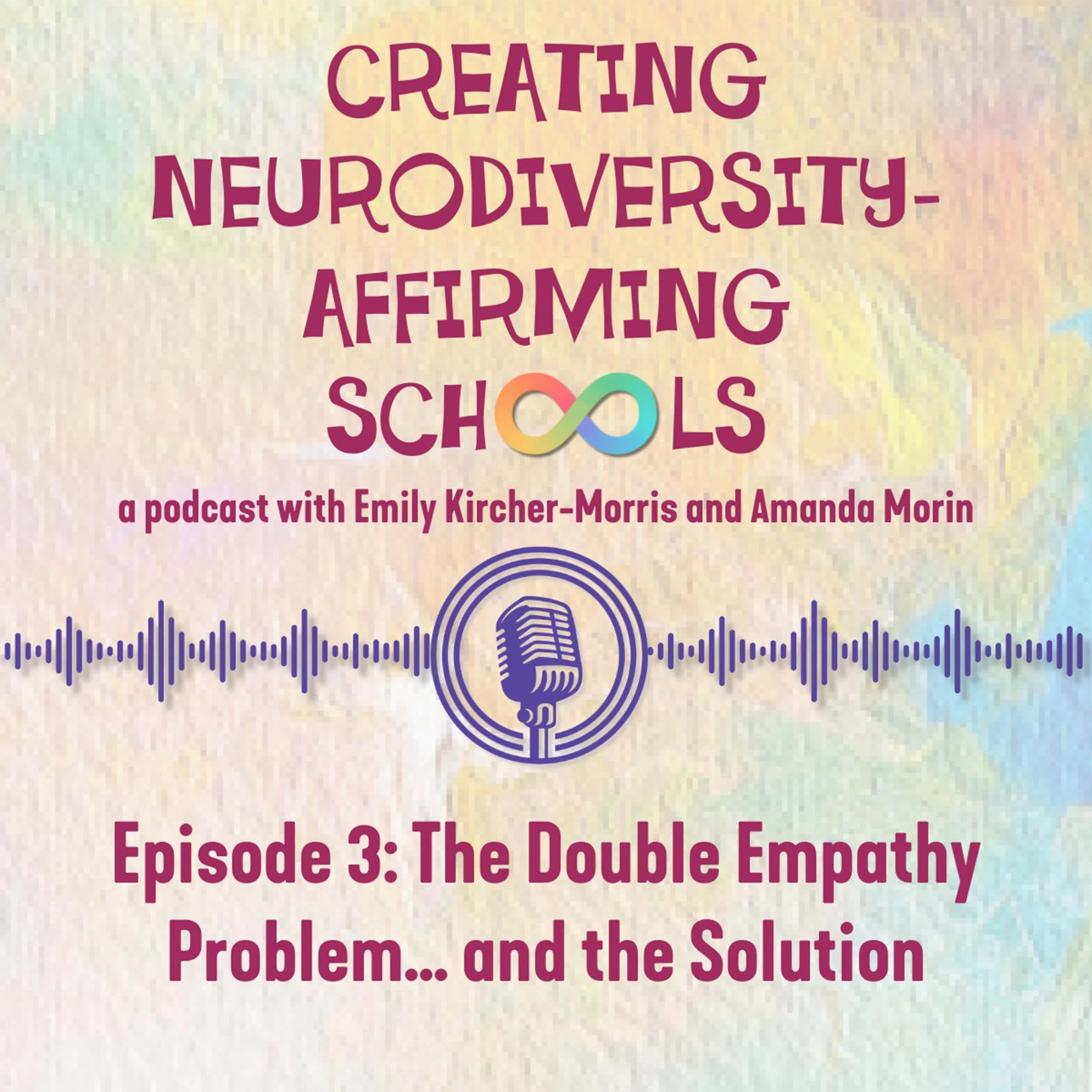 Episode 3: The Double Empathy Problem… and the Solution